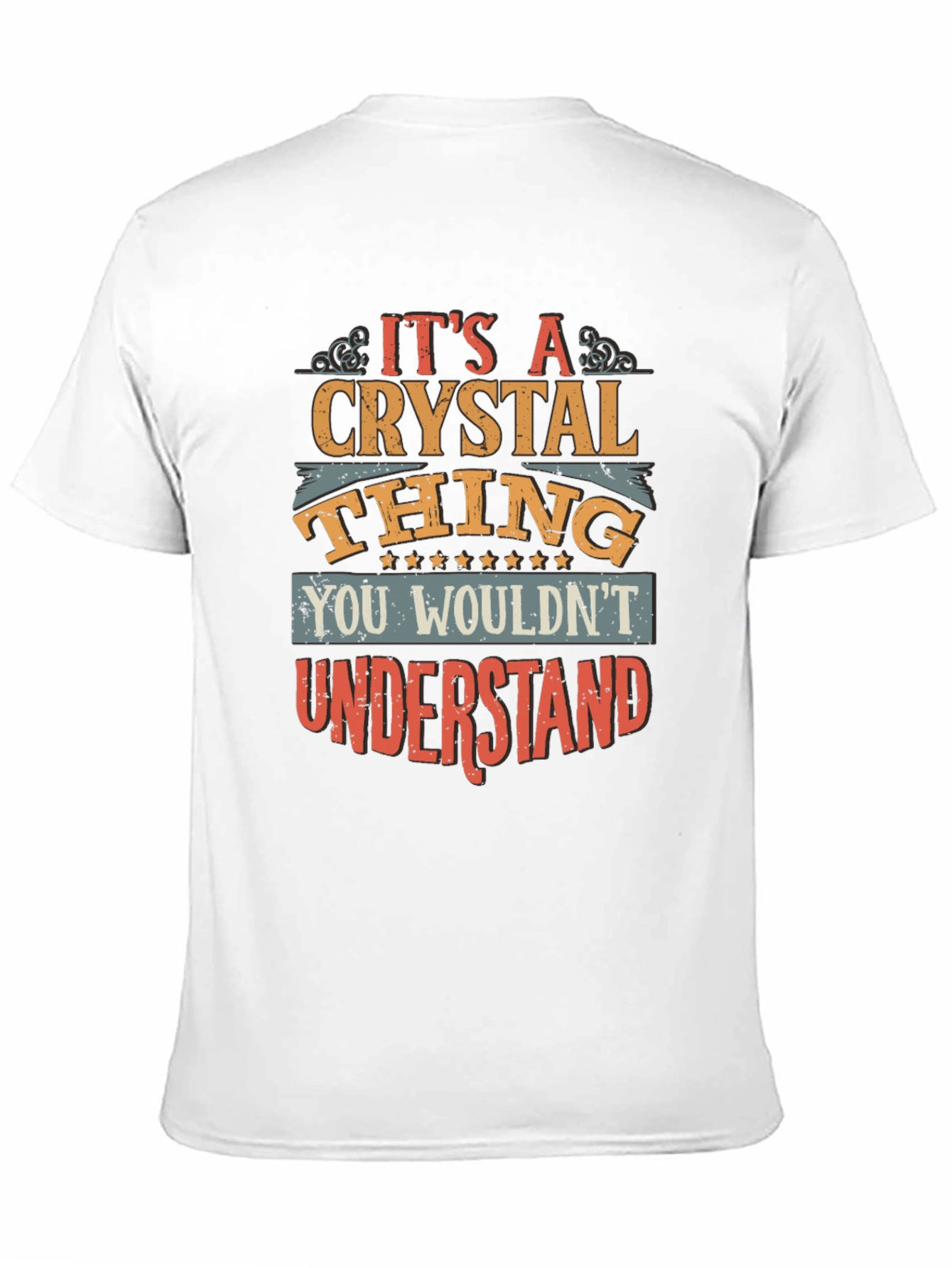Its A Crystal Thing Graphic T-Shirt