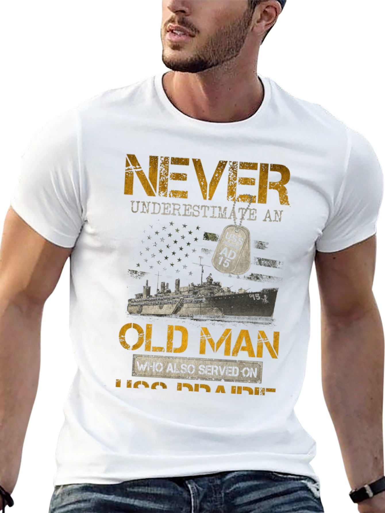 Never Underestimate Old Man USS Prairie AD 15 T-Shirt