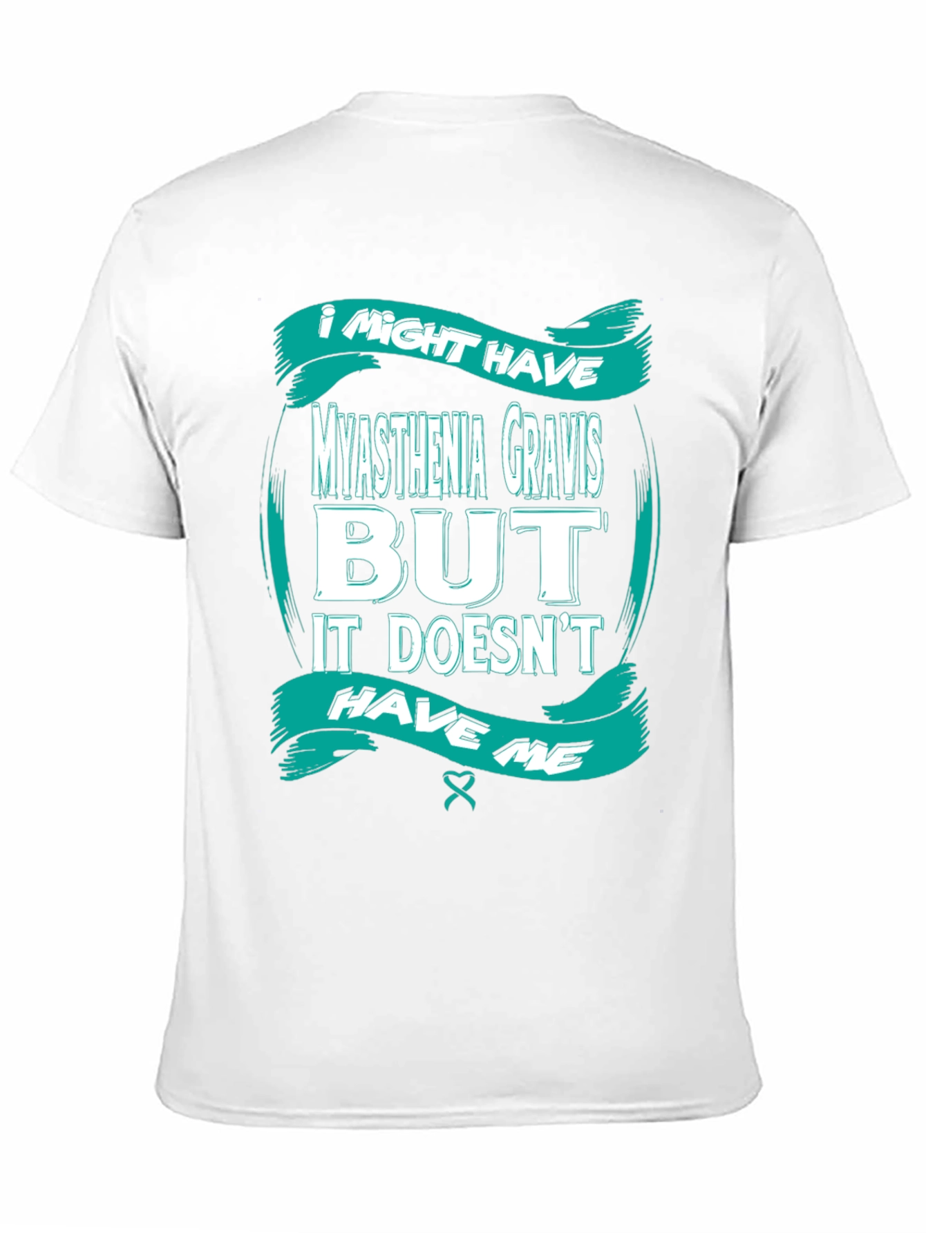 Myasthenia Gravis Awareness T-Shirt