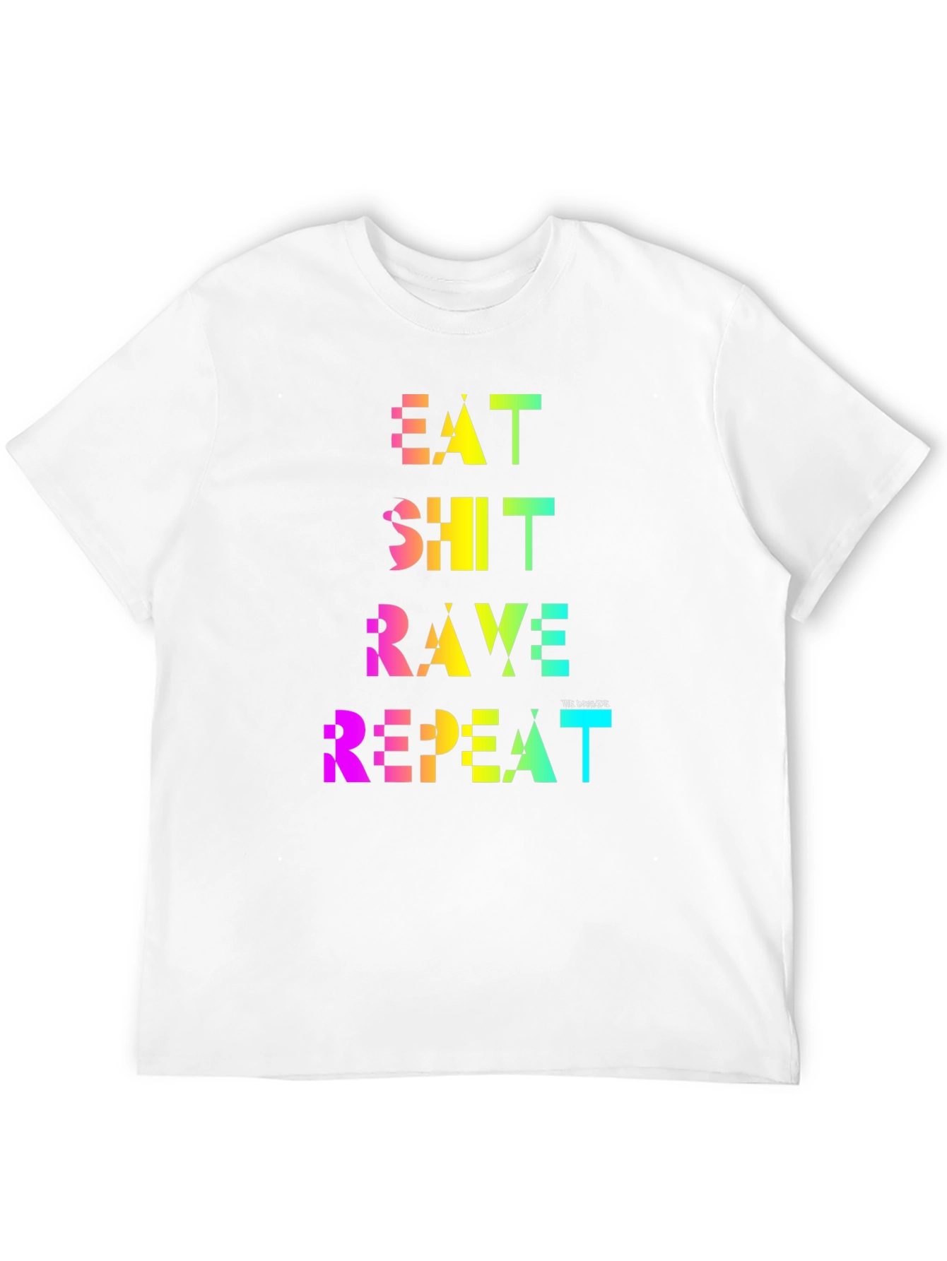 Eat Shit Rave Repeat Rainbow Tee