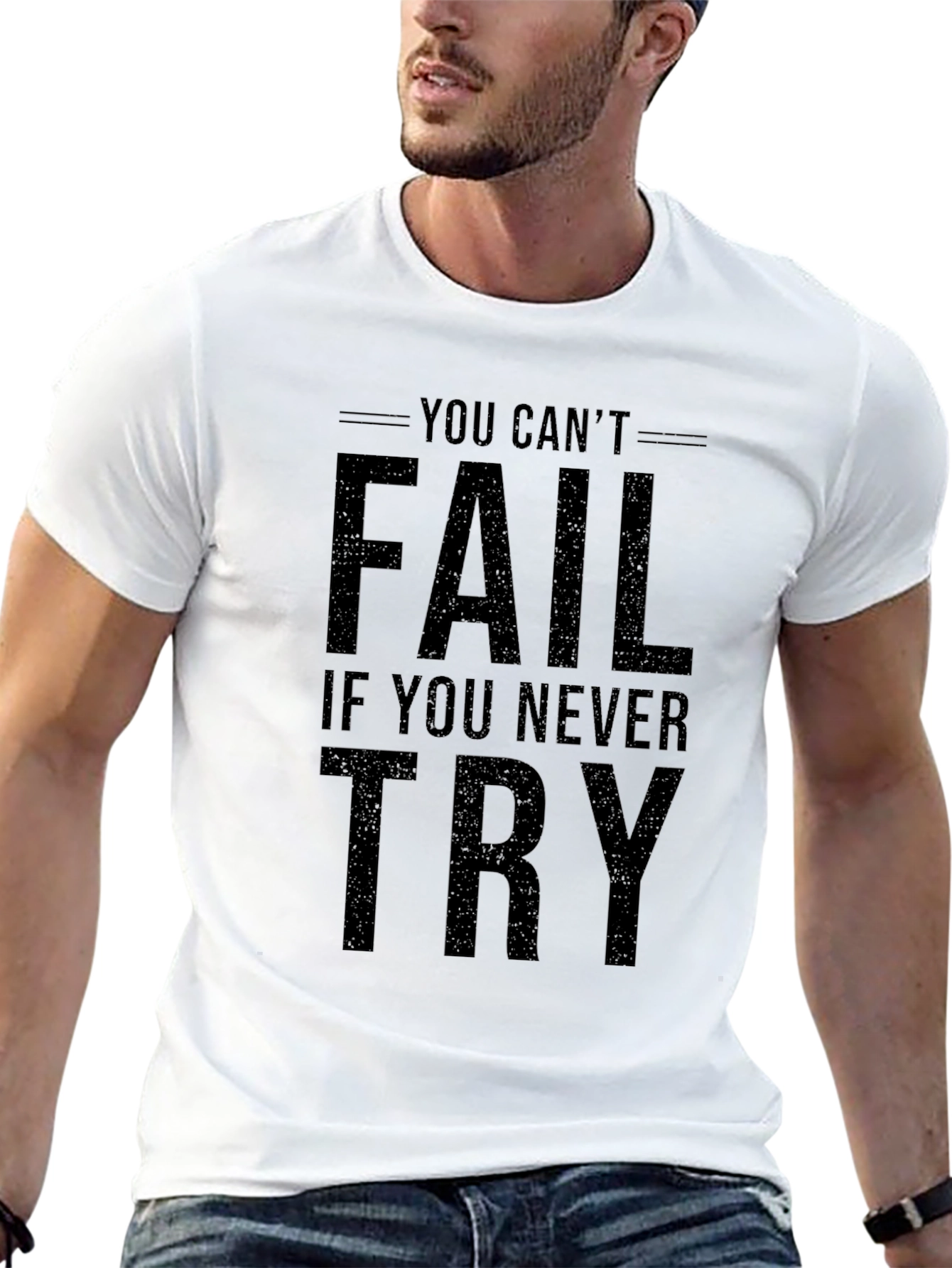 Inspirational You Cant Fail Graphic Tee