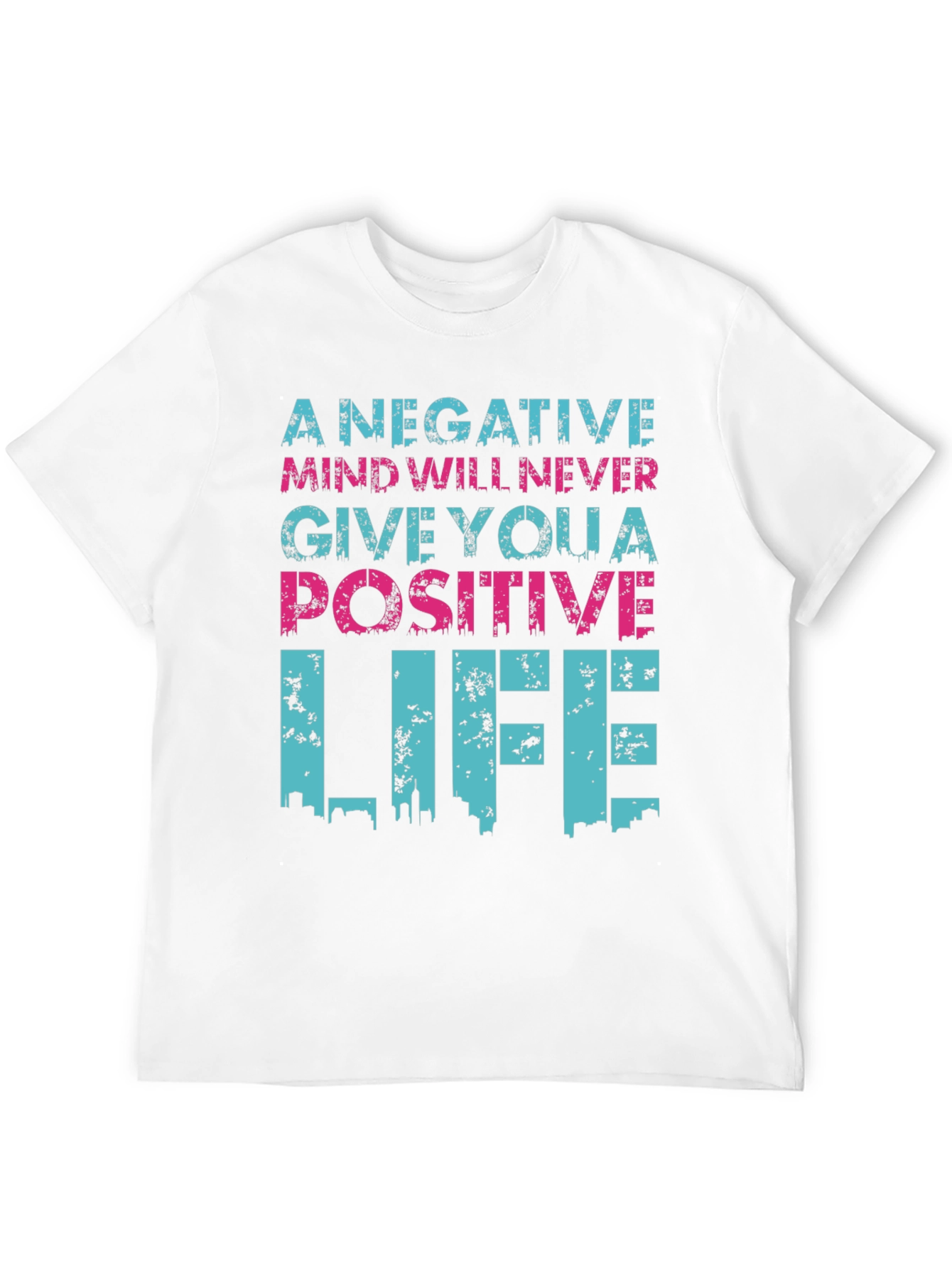 Inspirational Graphic T-Shirt - Positive Life