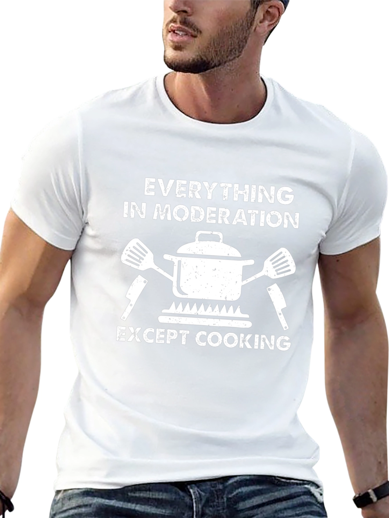 Everything In Moderation Except Cooking T-Shirt