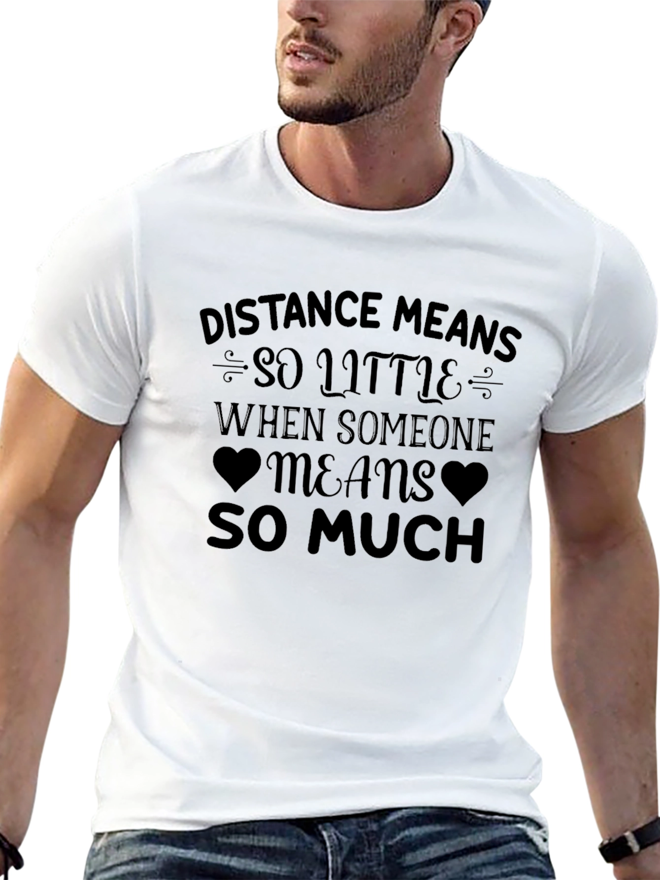 Distance Means So Little T-Shirt