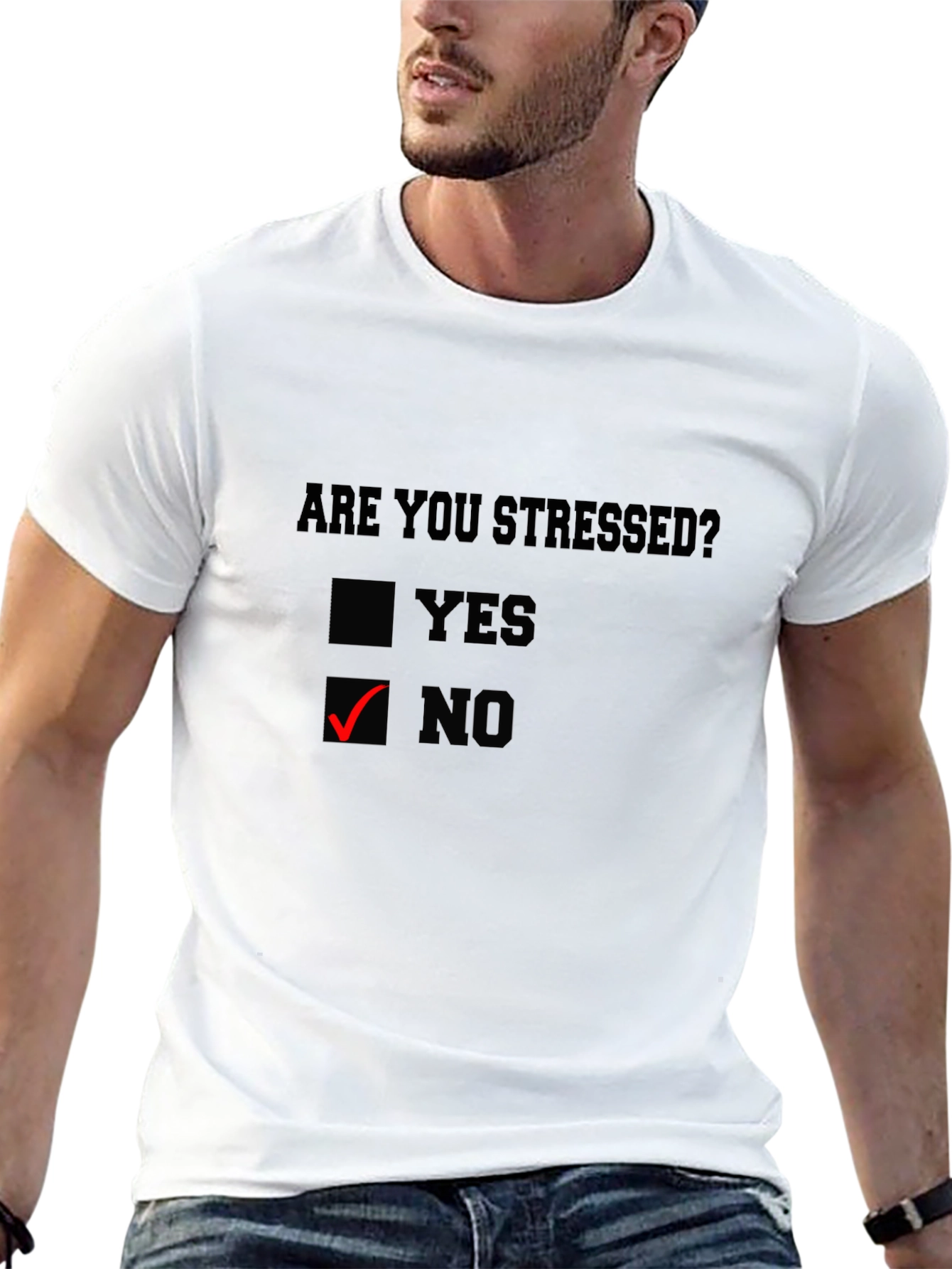 Are You Stressed? No - Graphic Tee