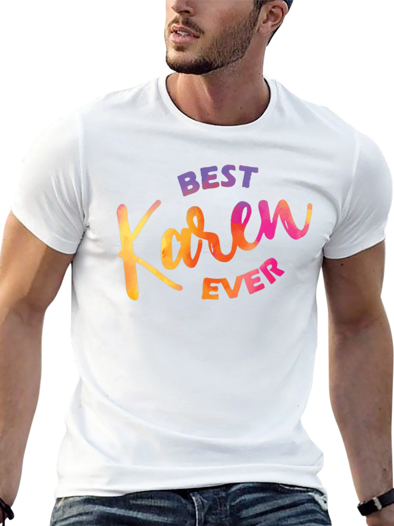 Best Karen Ever T-Shirt - Funny Sarcastic Graphic Tee