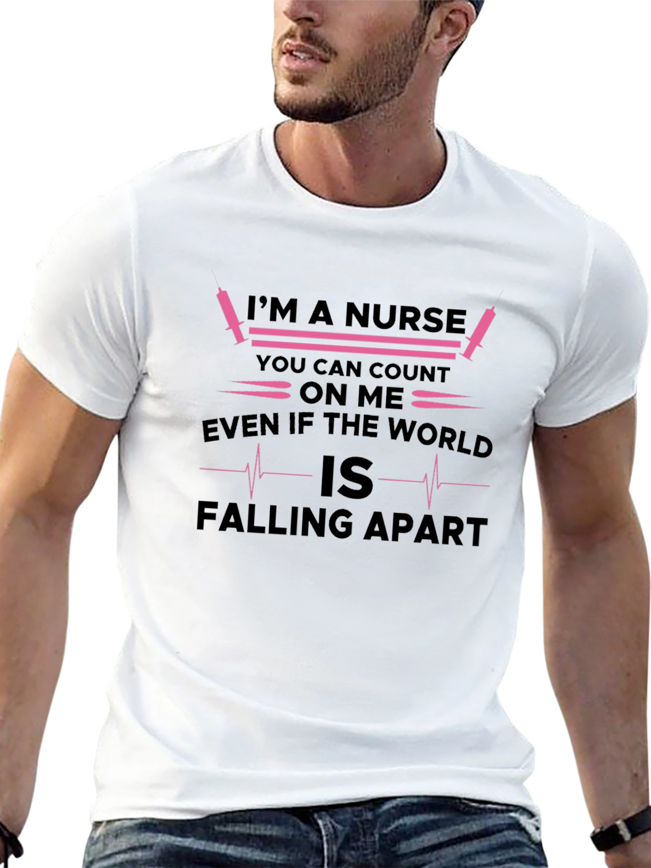 Im a Nurse T-Shirt - Count on Me