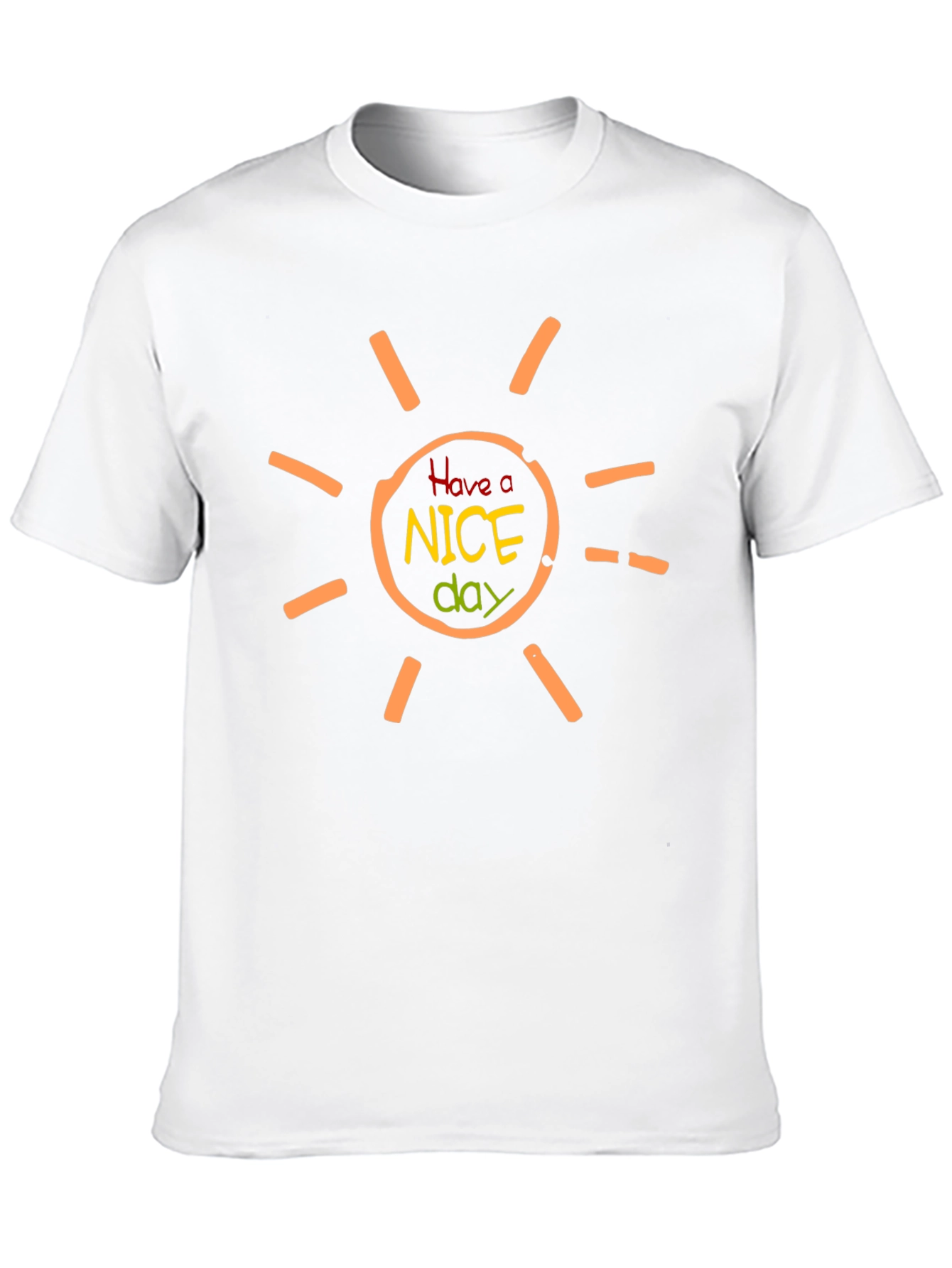Have A Nice Day T-Shirt
