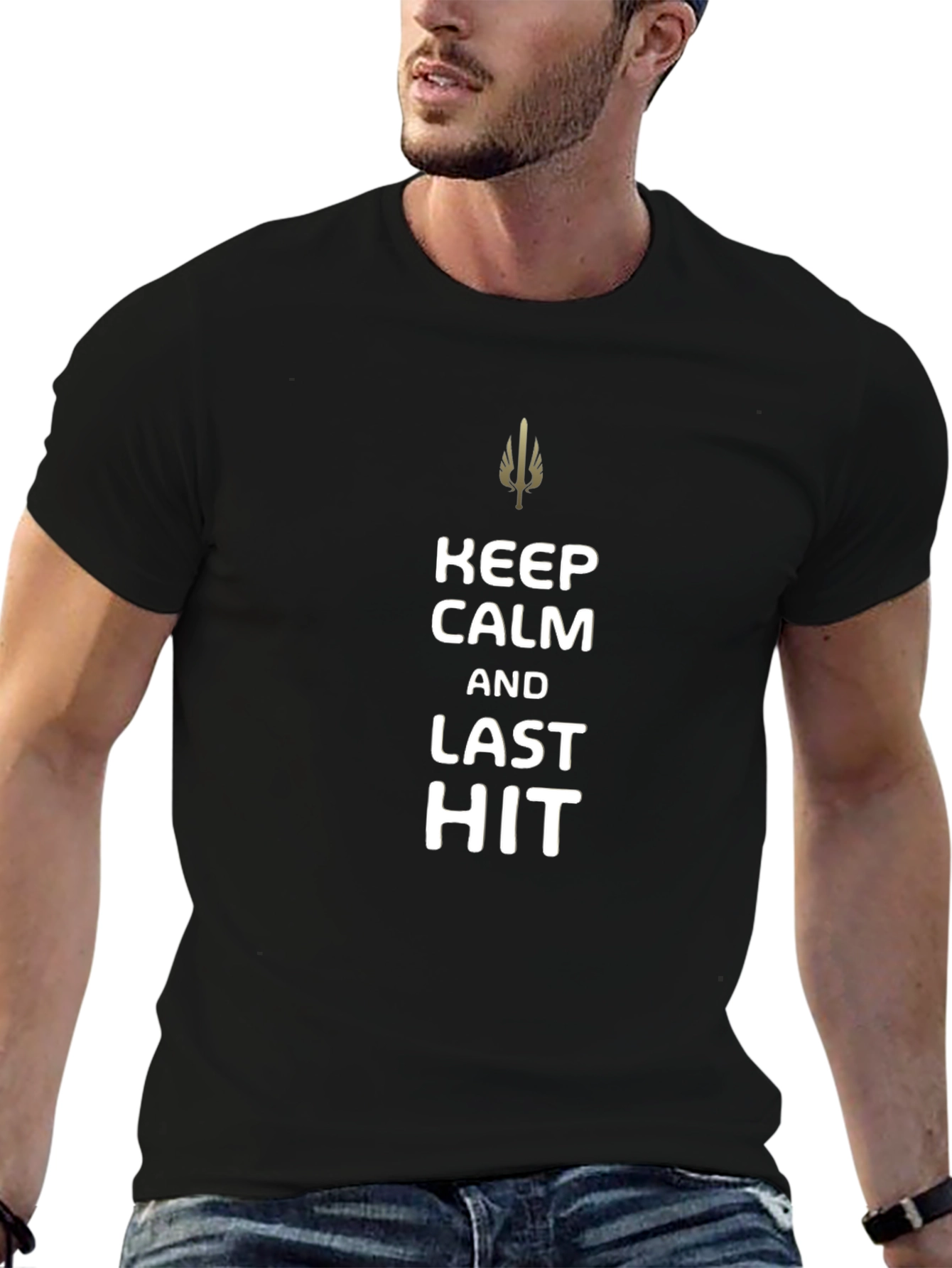 Keep Calm and Last Hit T-Shirt - Gamer Tee