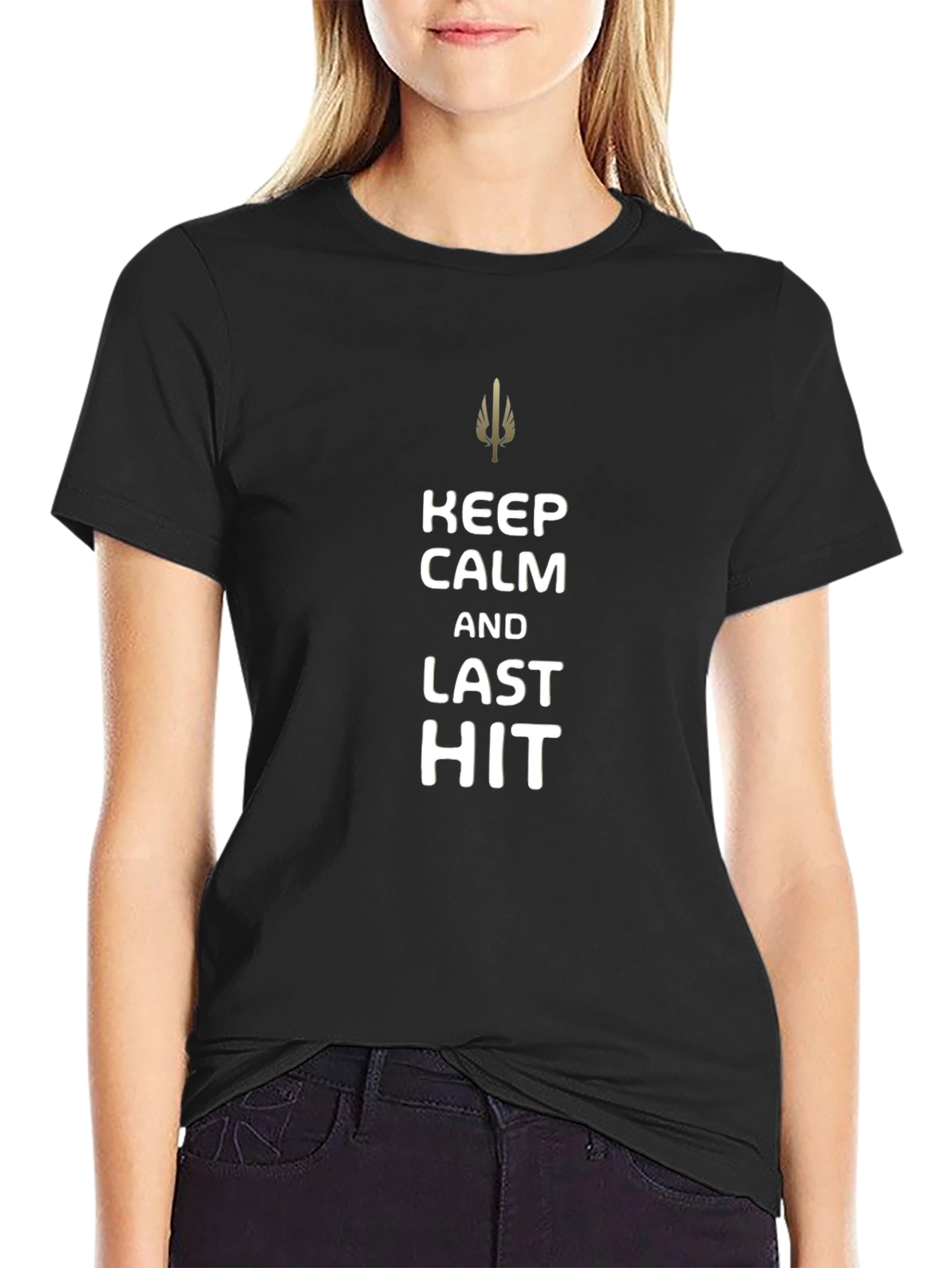 Keep Calm and Last Hit T-Shirt - Gamer Tee