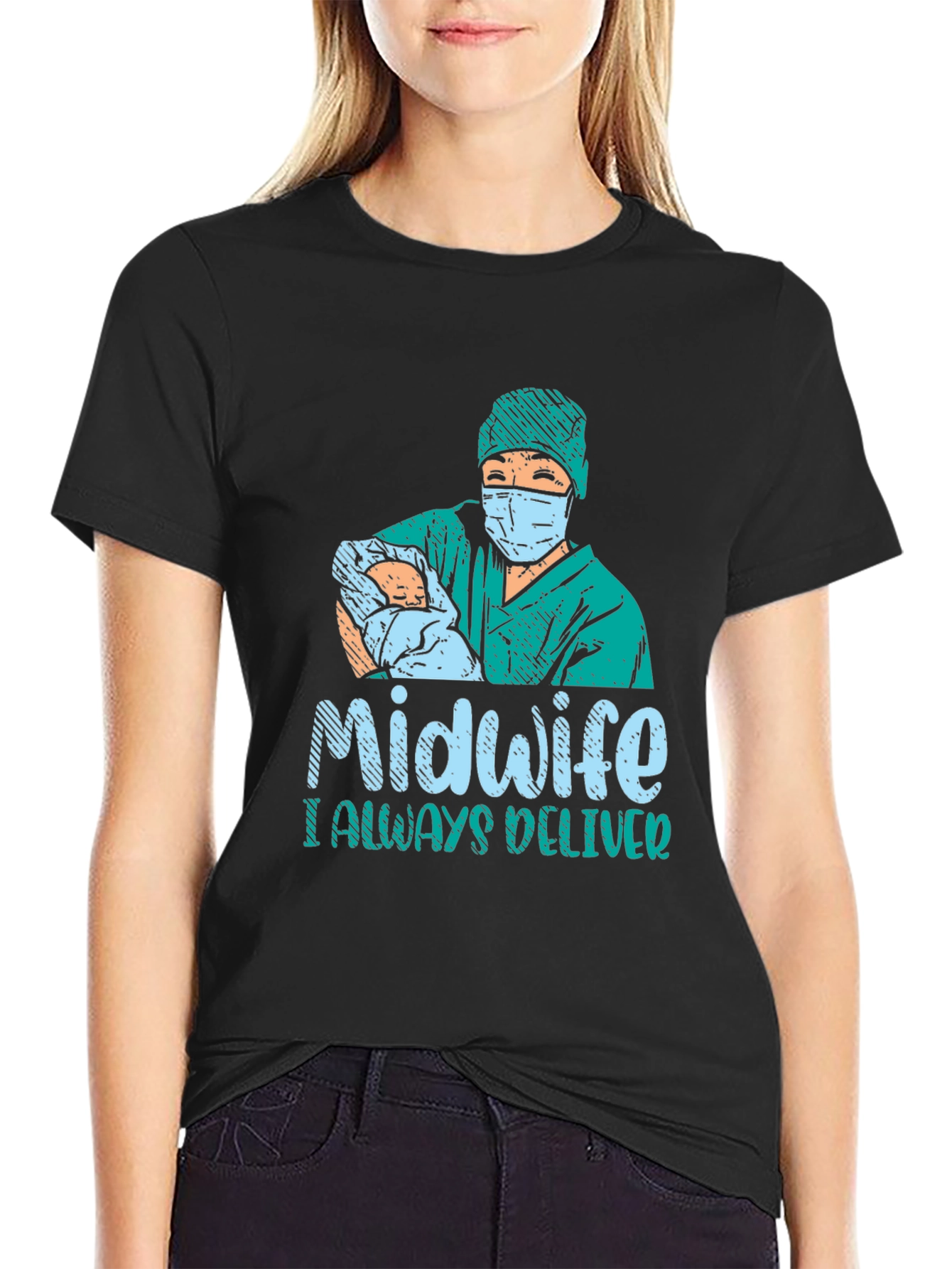 Midwife I Always Deliver Graphic T-Shirt