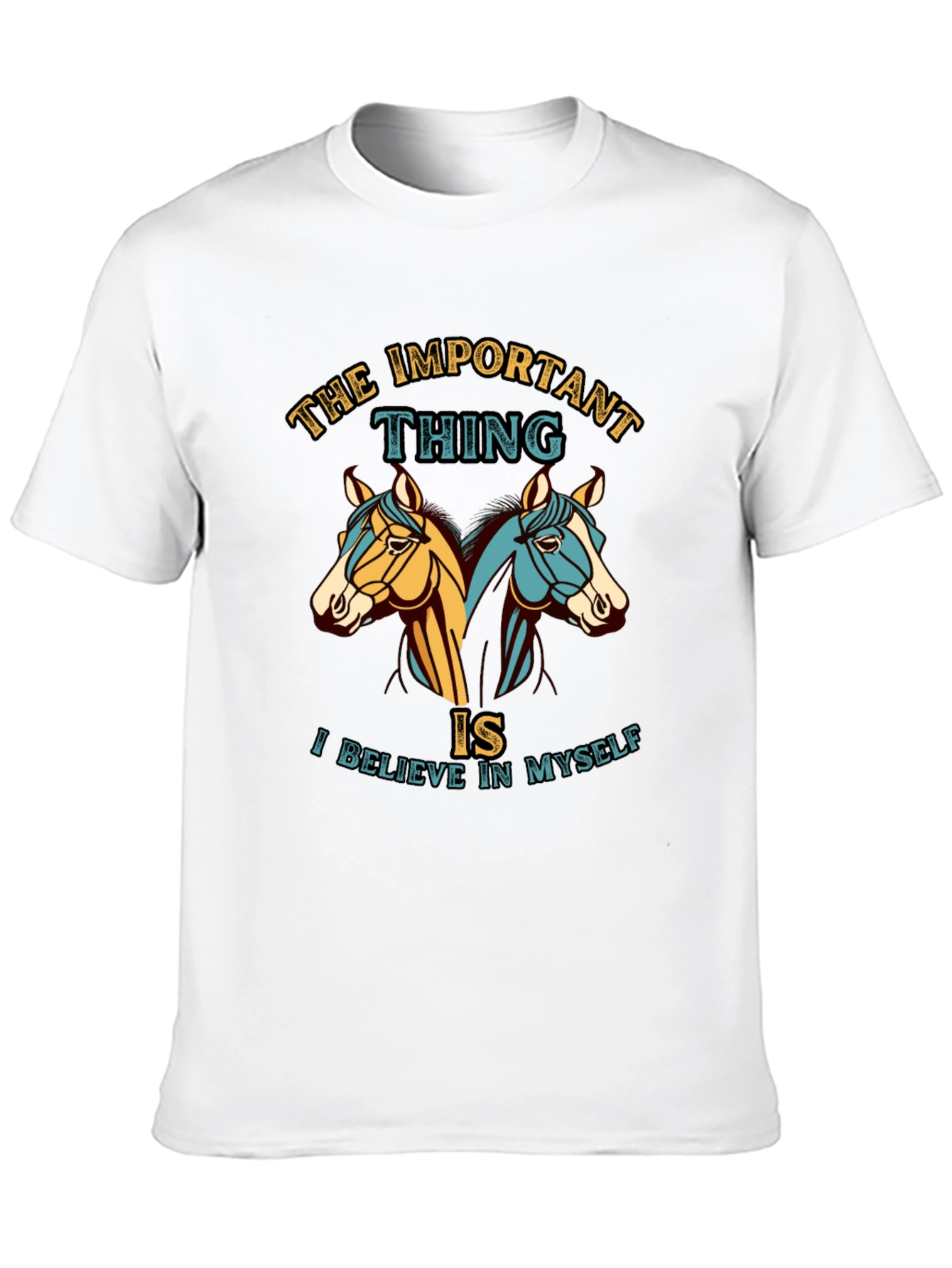 Believe in Myself Horses Graphic T-Shirt