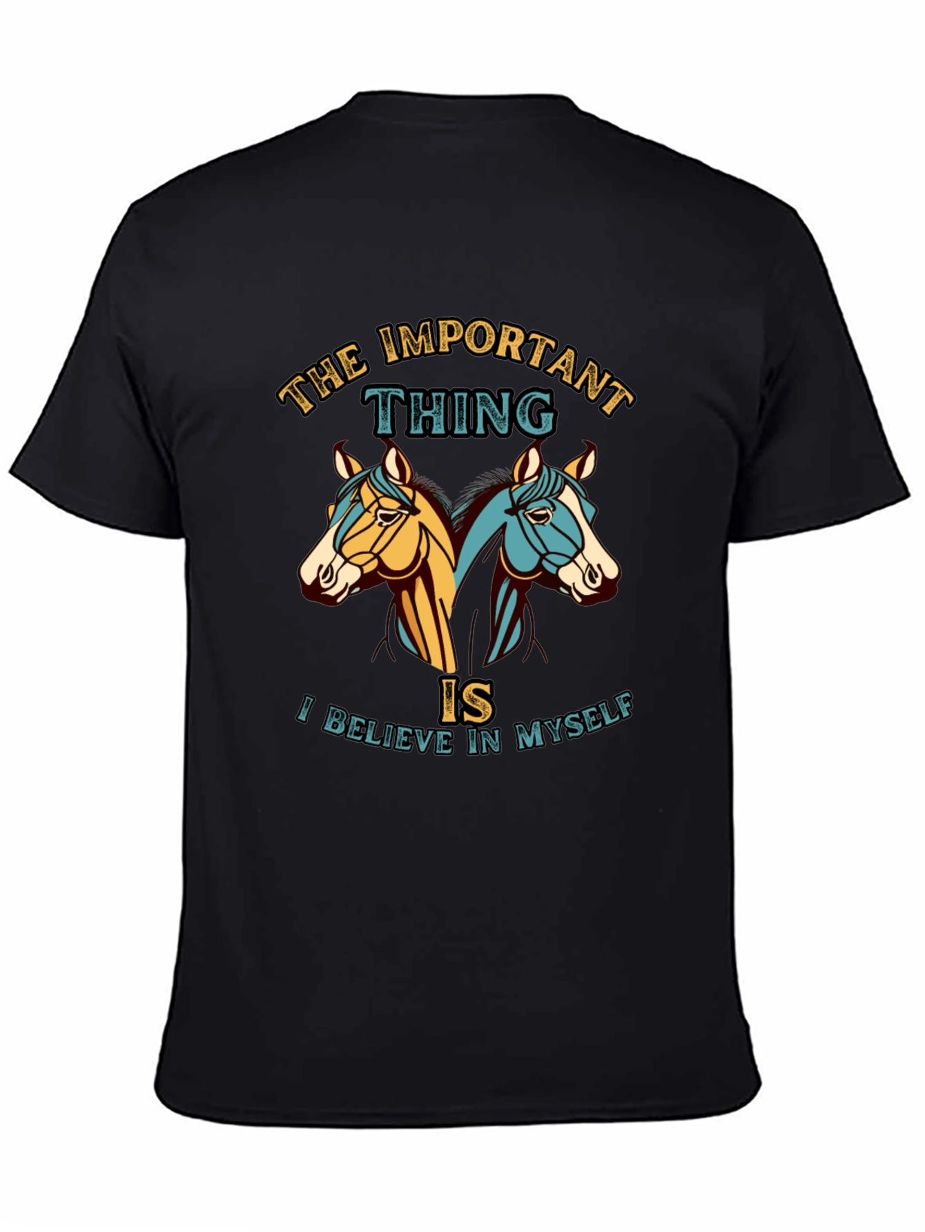 Believe in Myself Horses Graphic T-Shirt