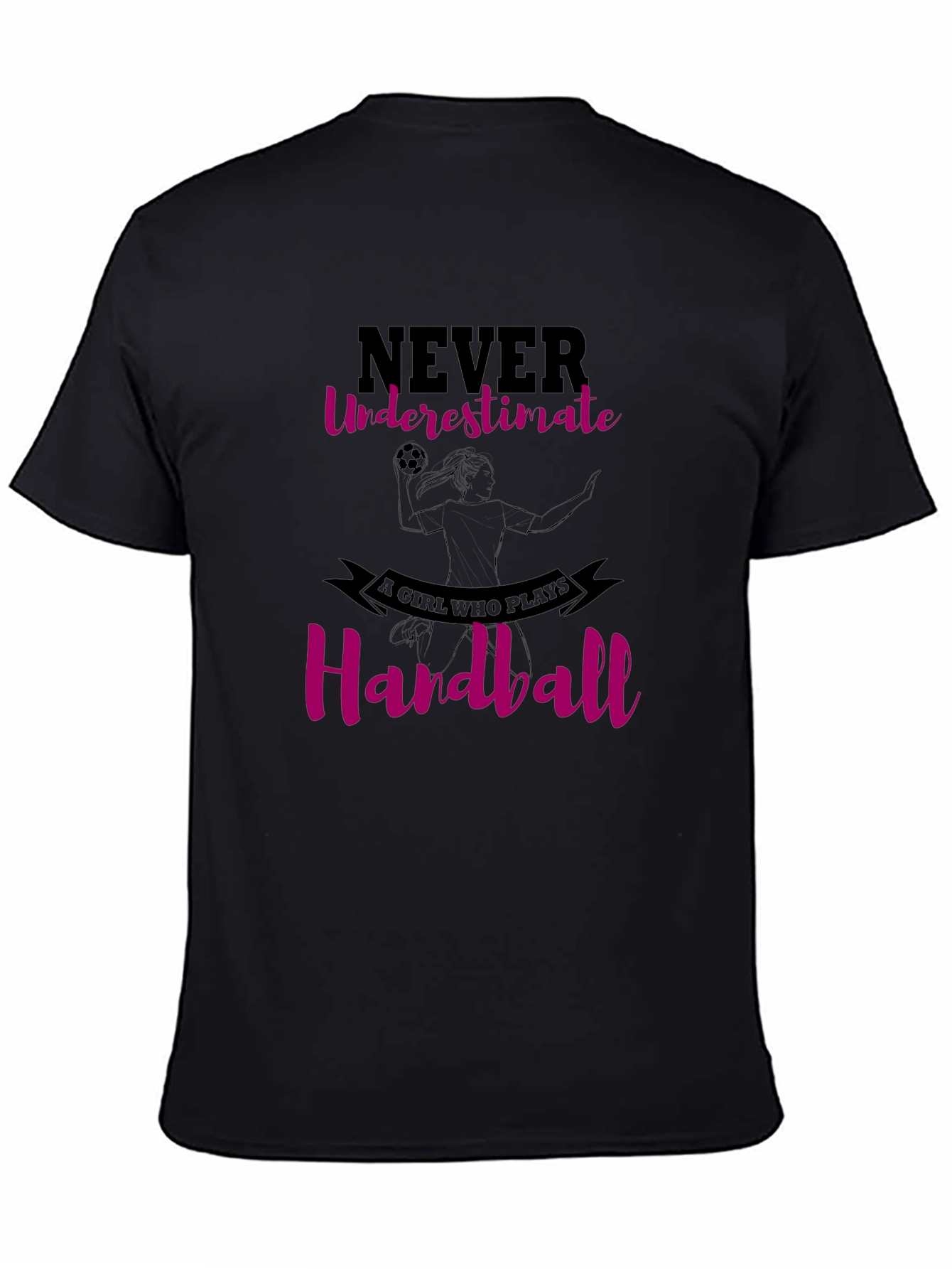 Handball Girls T-Shirt - Never Underestimate
