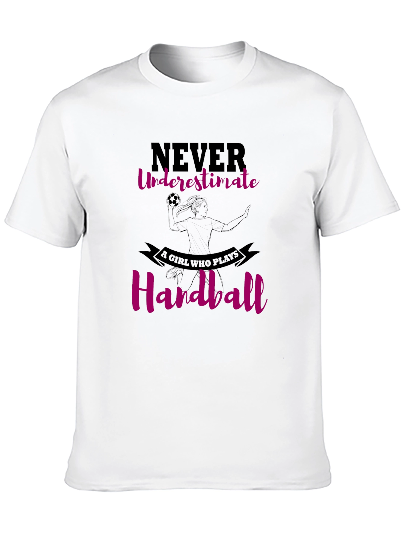 Handball Girls T-Shirt - Never Underestimate