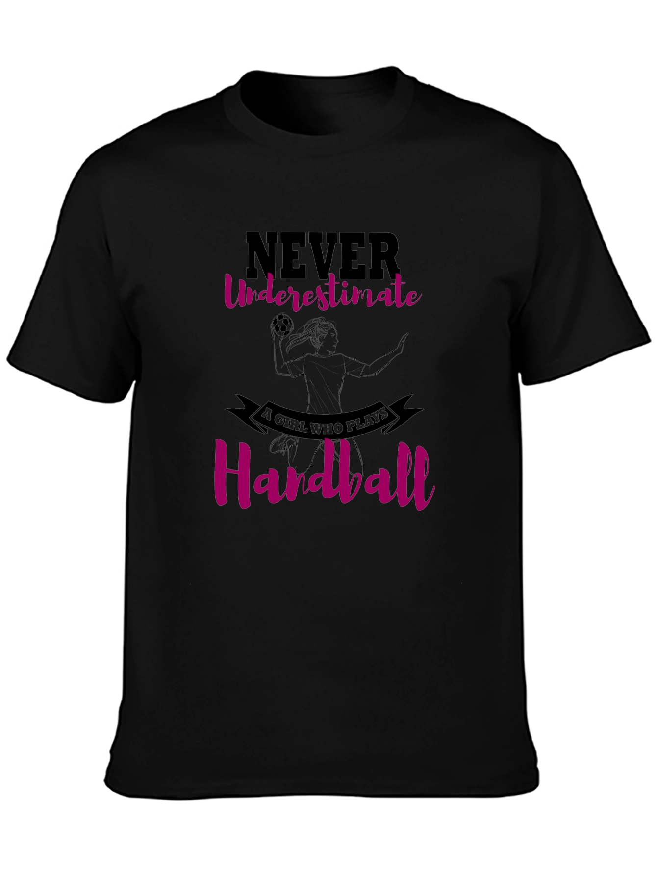 Handball Girls T-Shirt - Never Underestimate