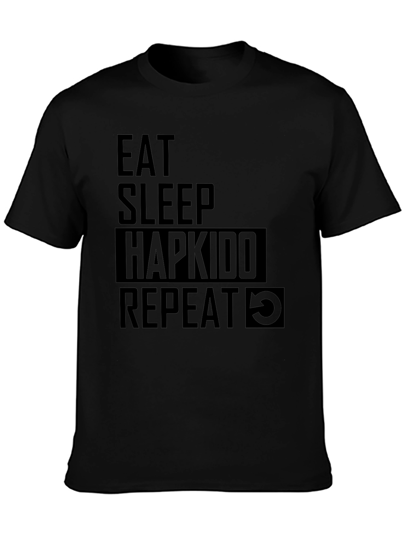 Eat Sleep Hapkido Repeat Black T-Shirt