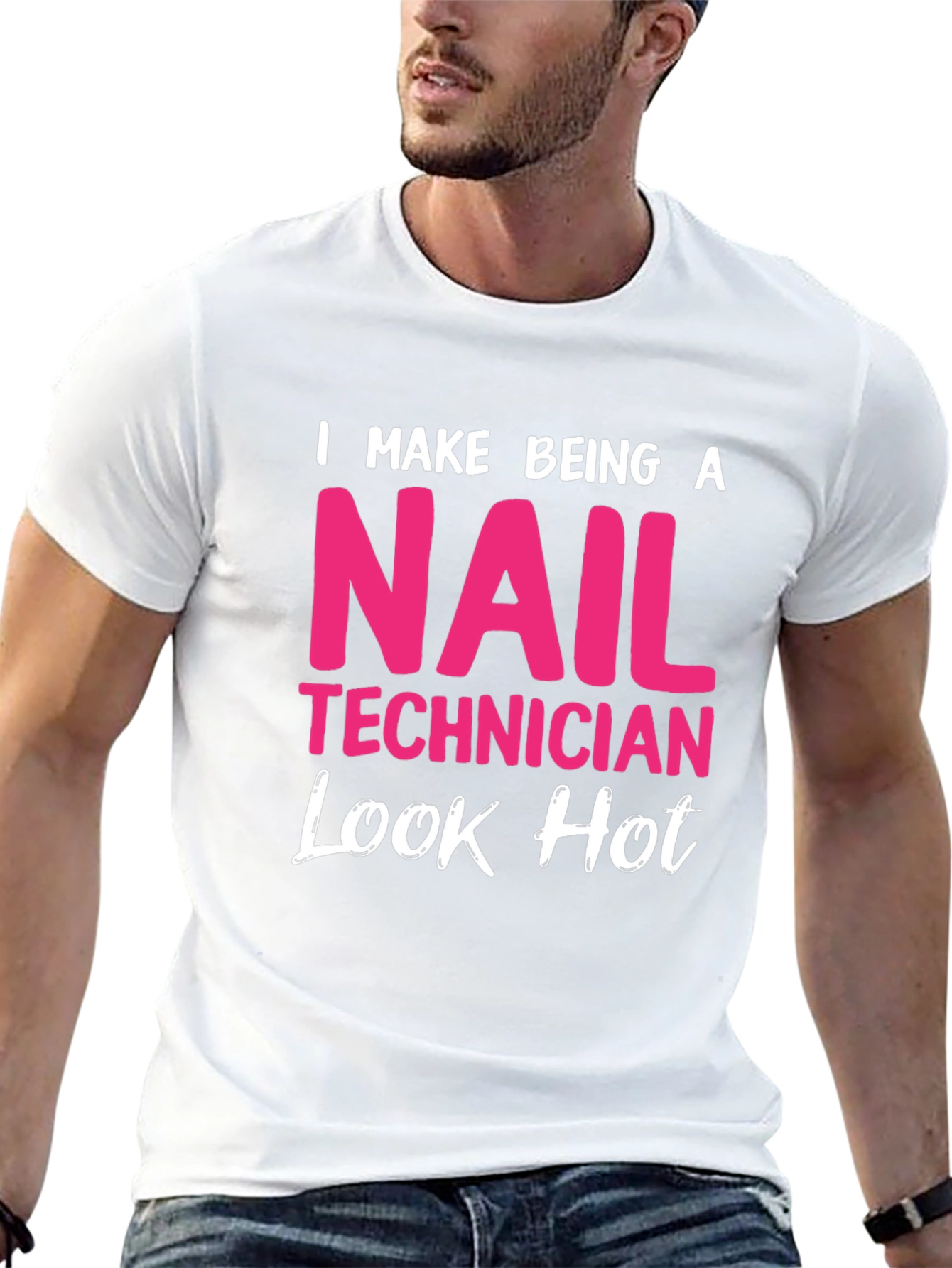 Nail Technician Hot Look T-Shirt