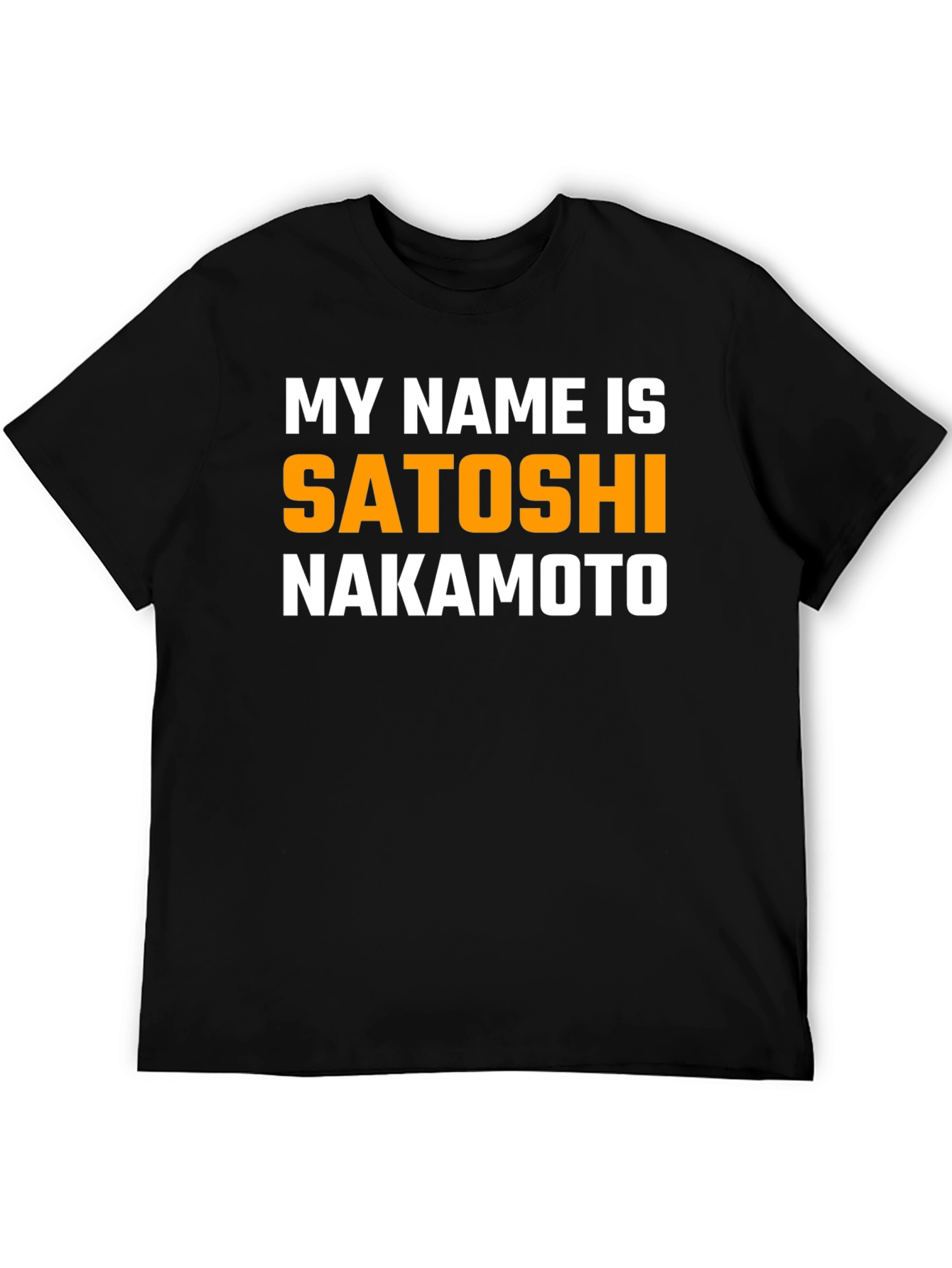 My Name is Satoshi Nakamoto T-Shirt