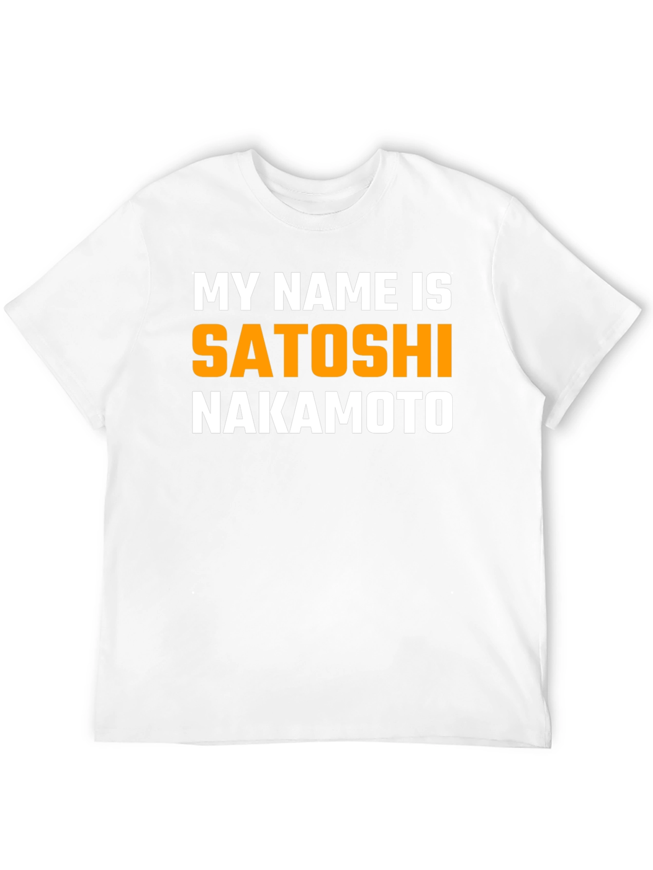 My Name is Satoshi Nakamoto T-Shirt