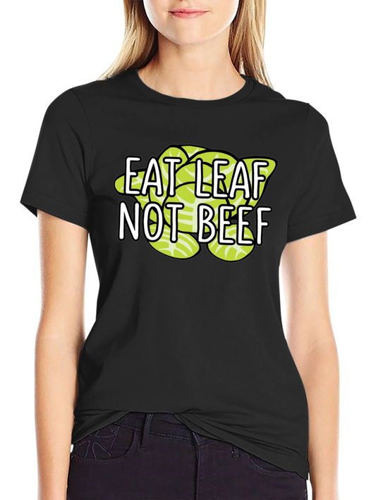 Eat Leaf Not Beef Vegan T-Shirt