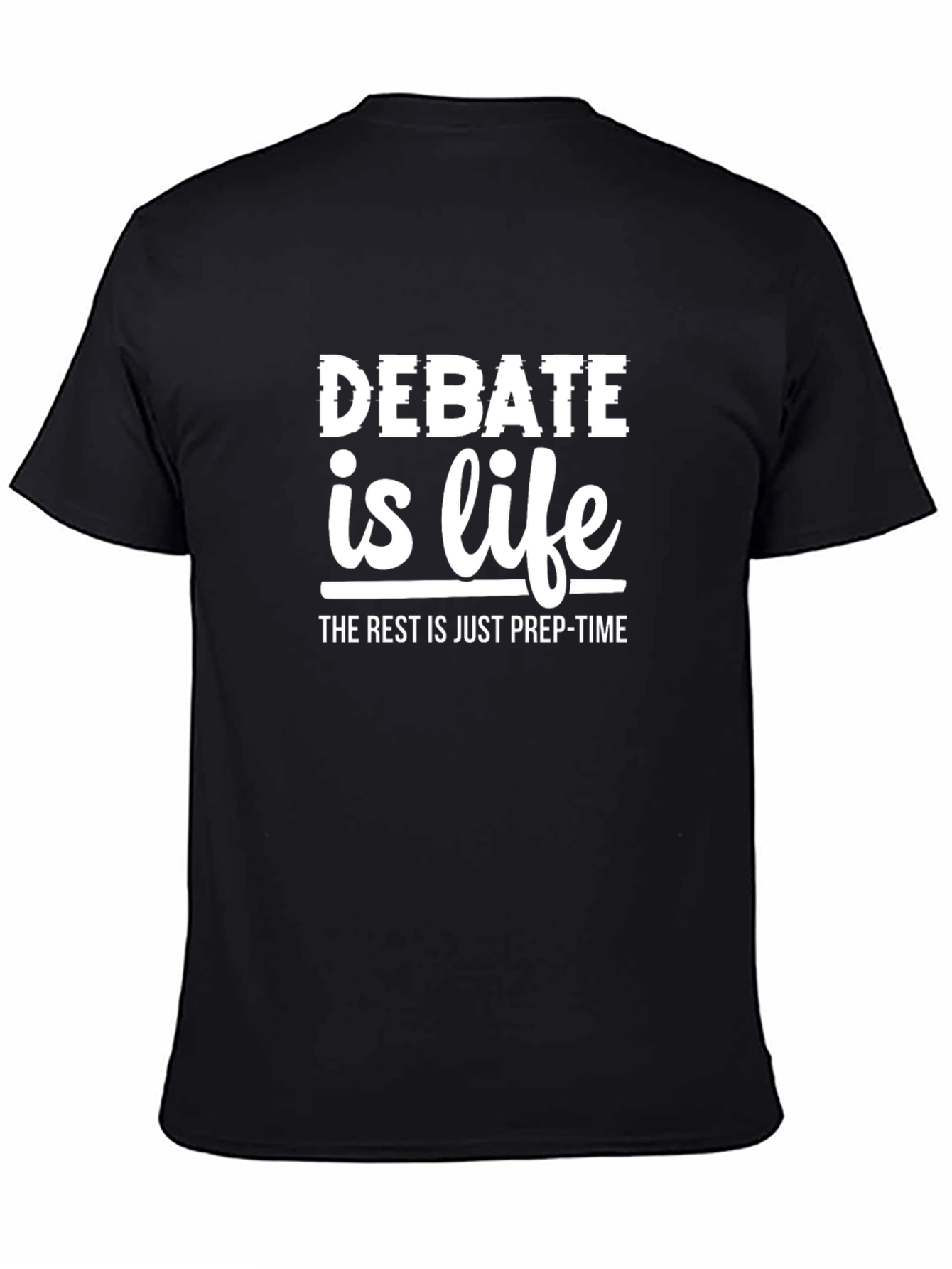 Debate is Life T-Shirt