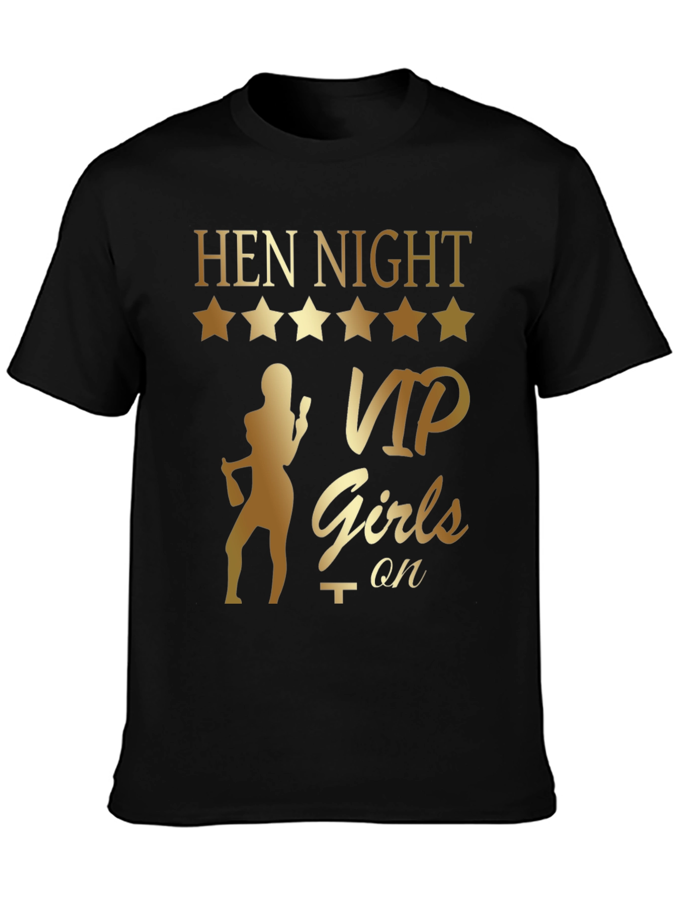 Hen Night VIP Girls On T-Shirt