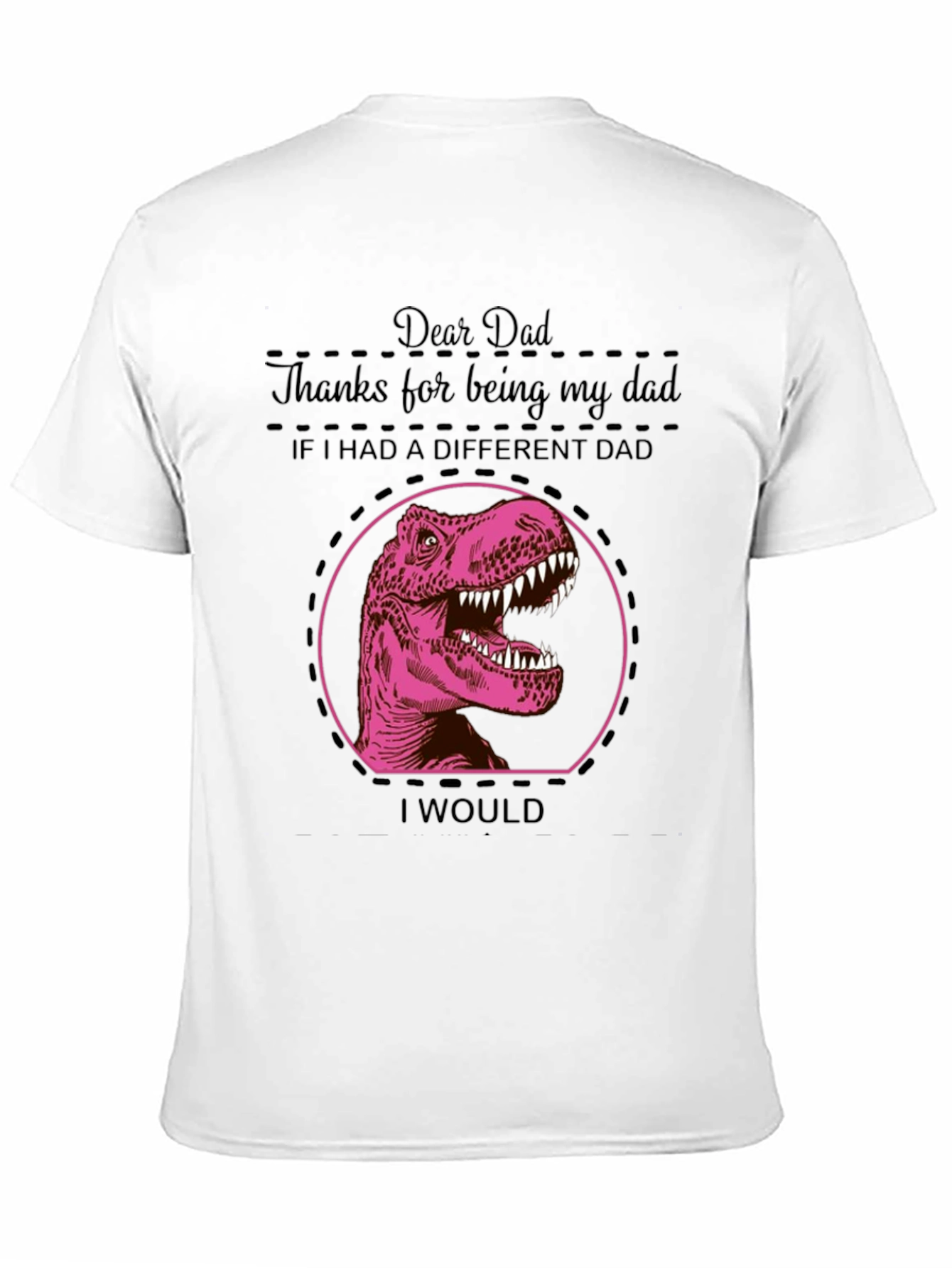 Dear Dad Dinosaur T-Shirt - Fathers Day Gift