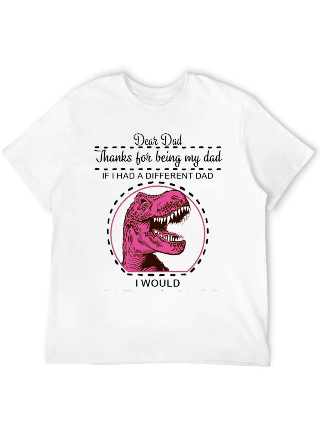 Dear Dad Dinosaur T-Shirt - Fathers Day Gift