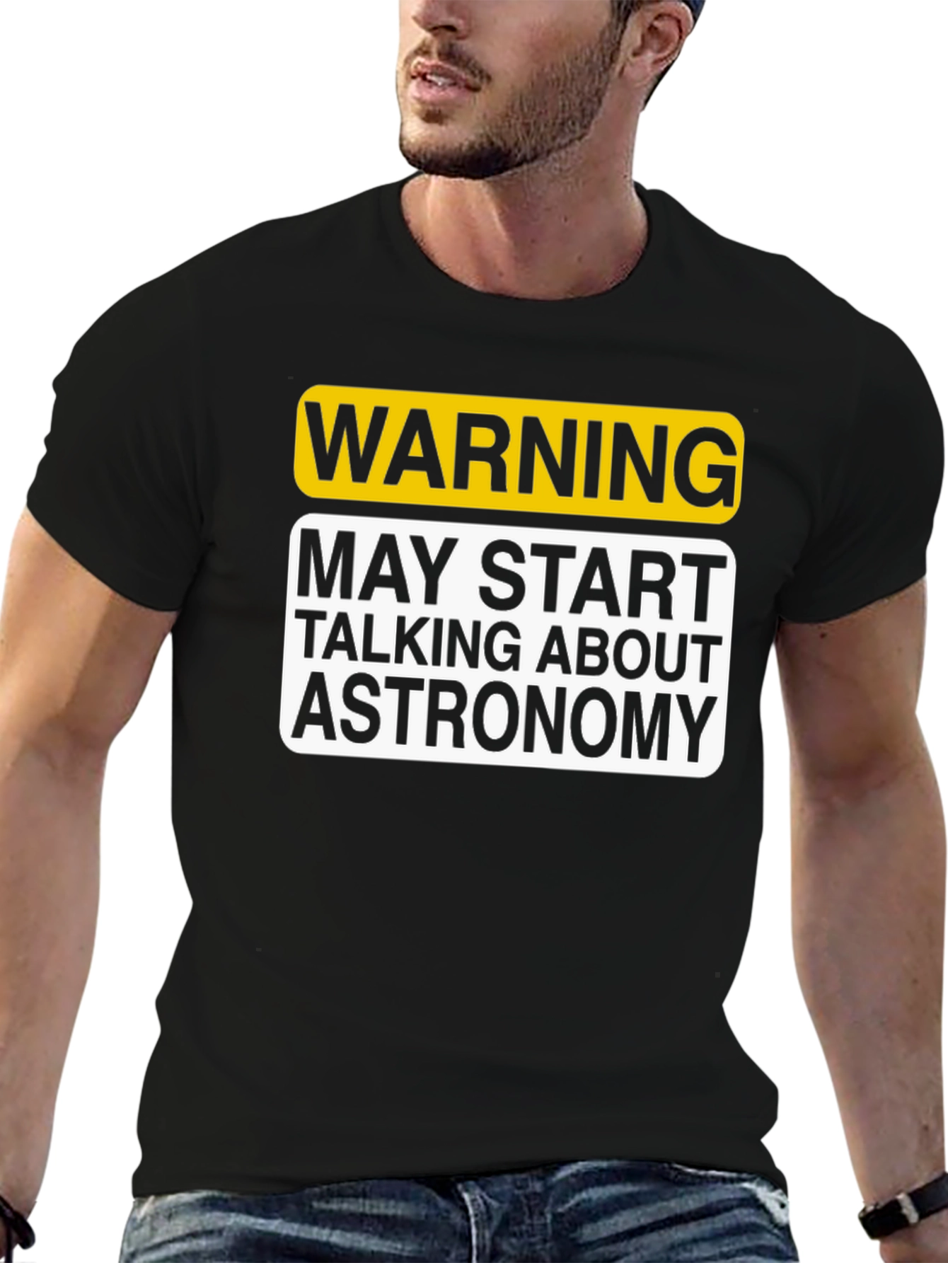 Warning Astronomy T-Shirt - May Start Talking About It!