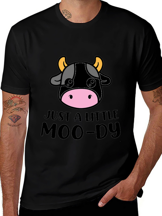 Just a Little Moo-dy Tee