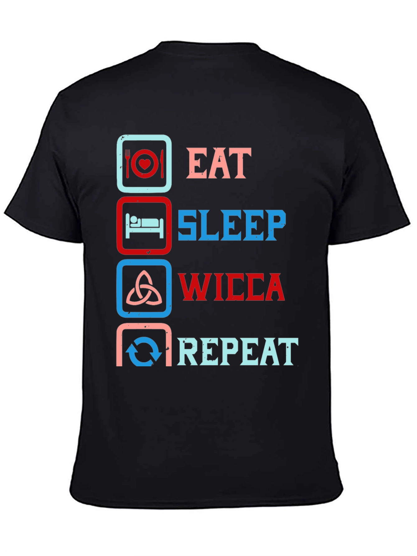 Eat Sleep Wicca Repeat Graphic Tee