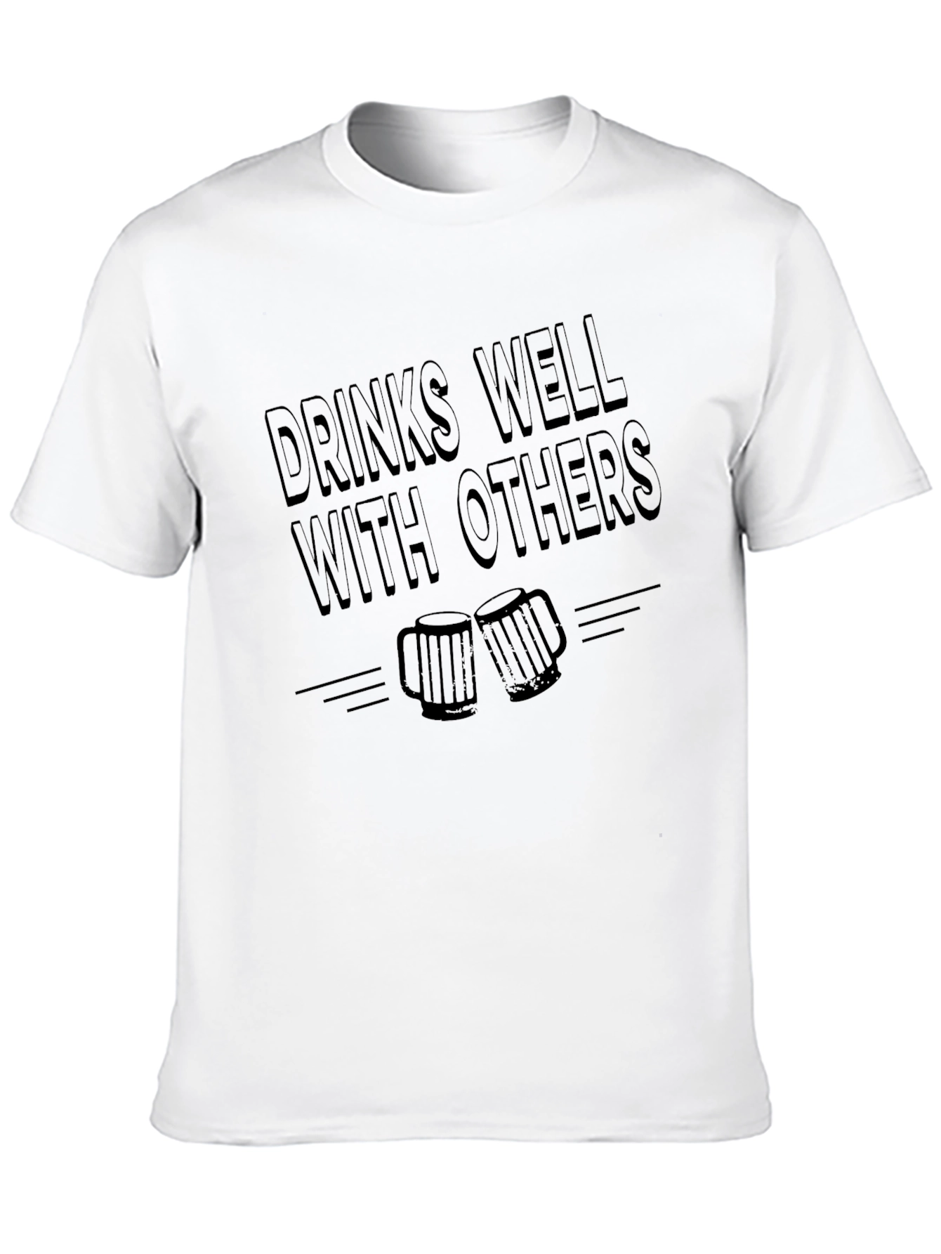Drinks Well With Others Graphic T-Shirt