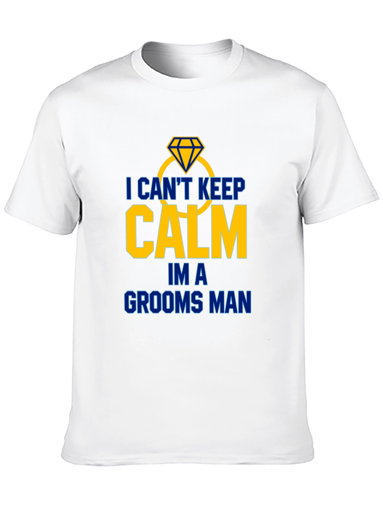 Groomsman T-Shirt: I Cant Keep Calm!