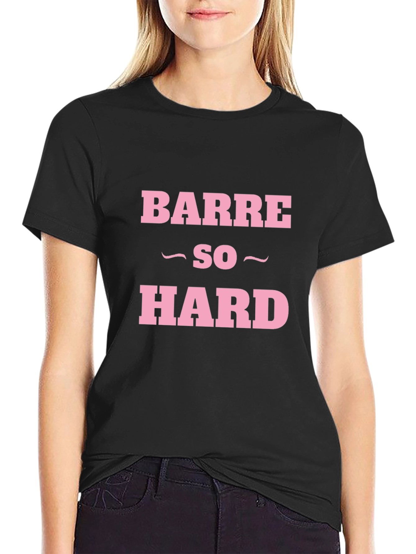 Barre So Hard Funny Workout T-Shirt