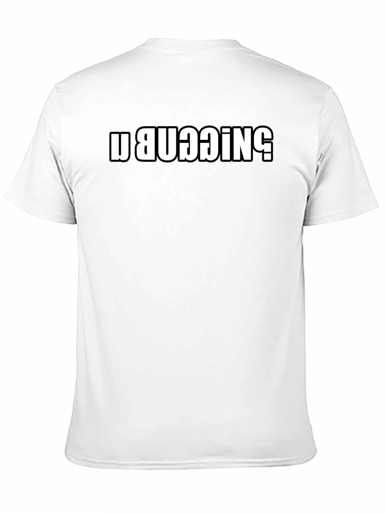 U BUGGIN T-Shirt - Black Short Sleeve Tee
