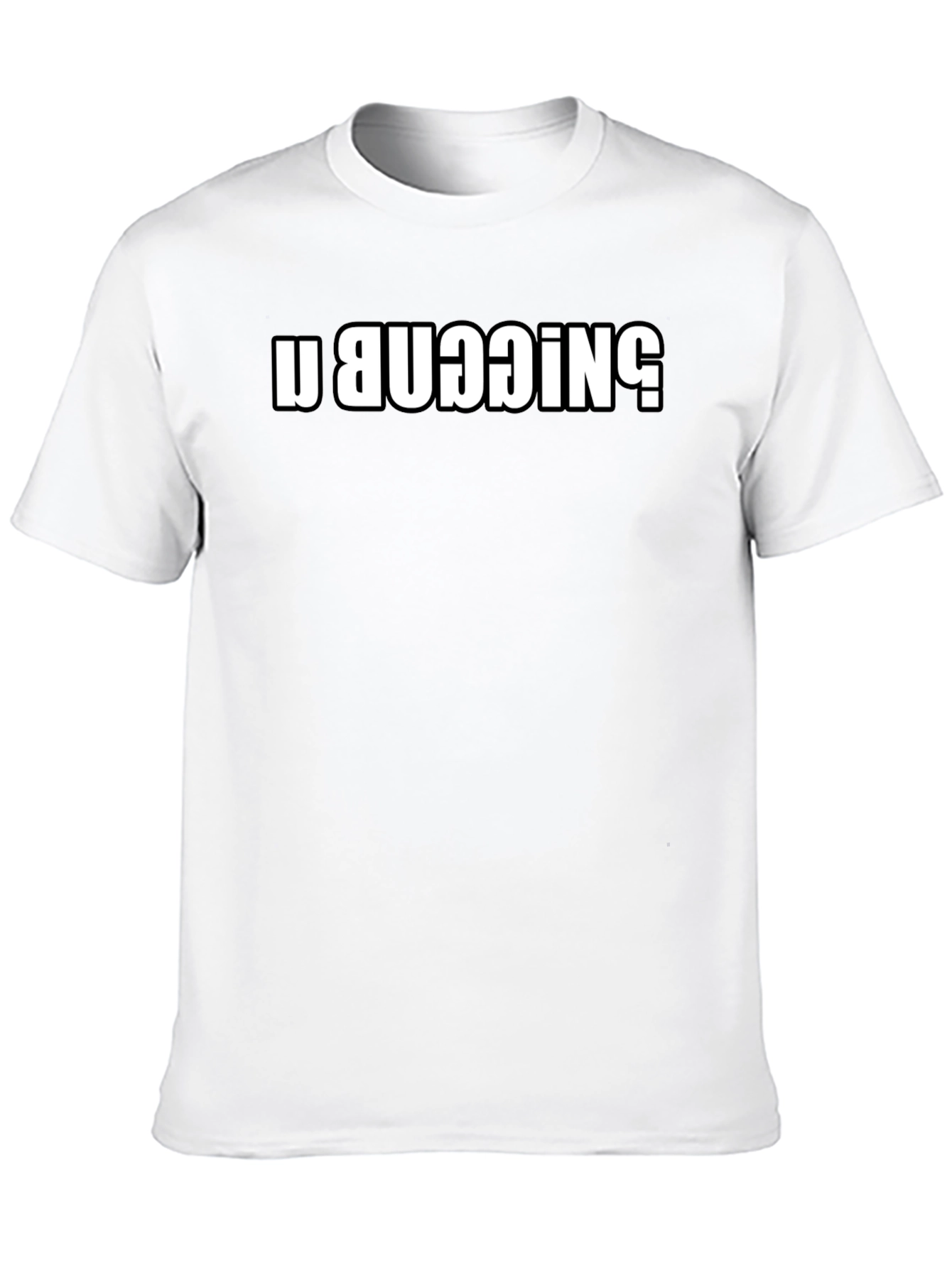 U BUGGIN T-Shirt - Black Short Sleeve Tee