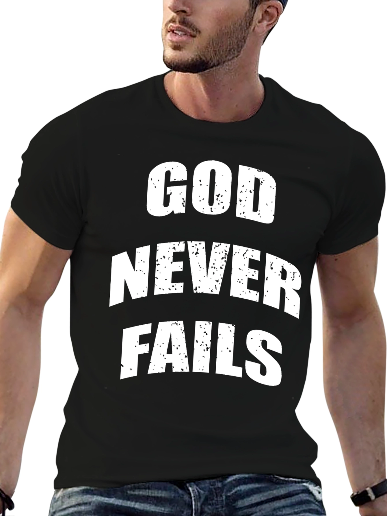 God Never Fails Graphic T-Shirt