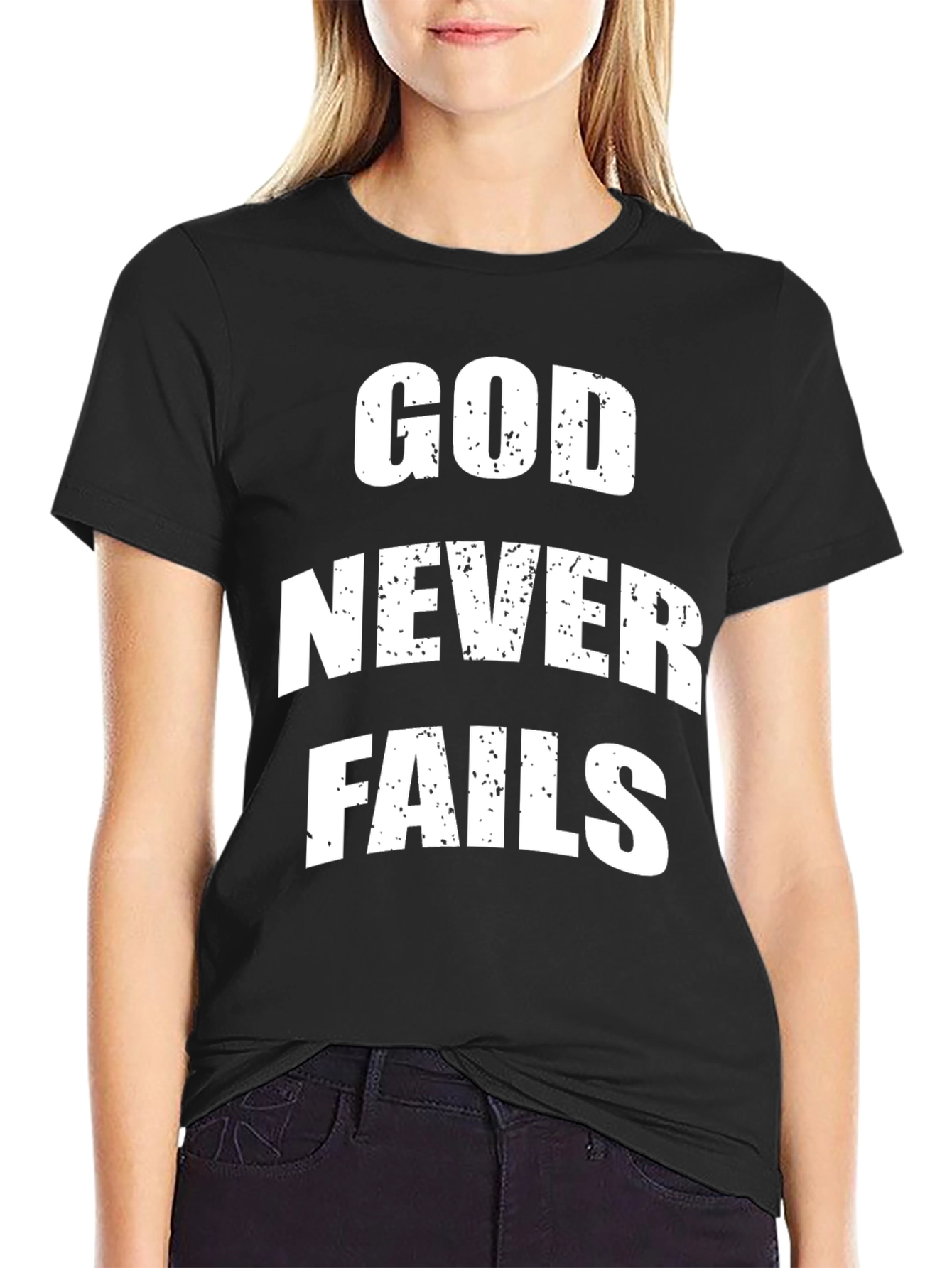 God Never Fails Graphic T-Shirt