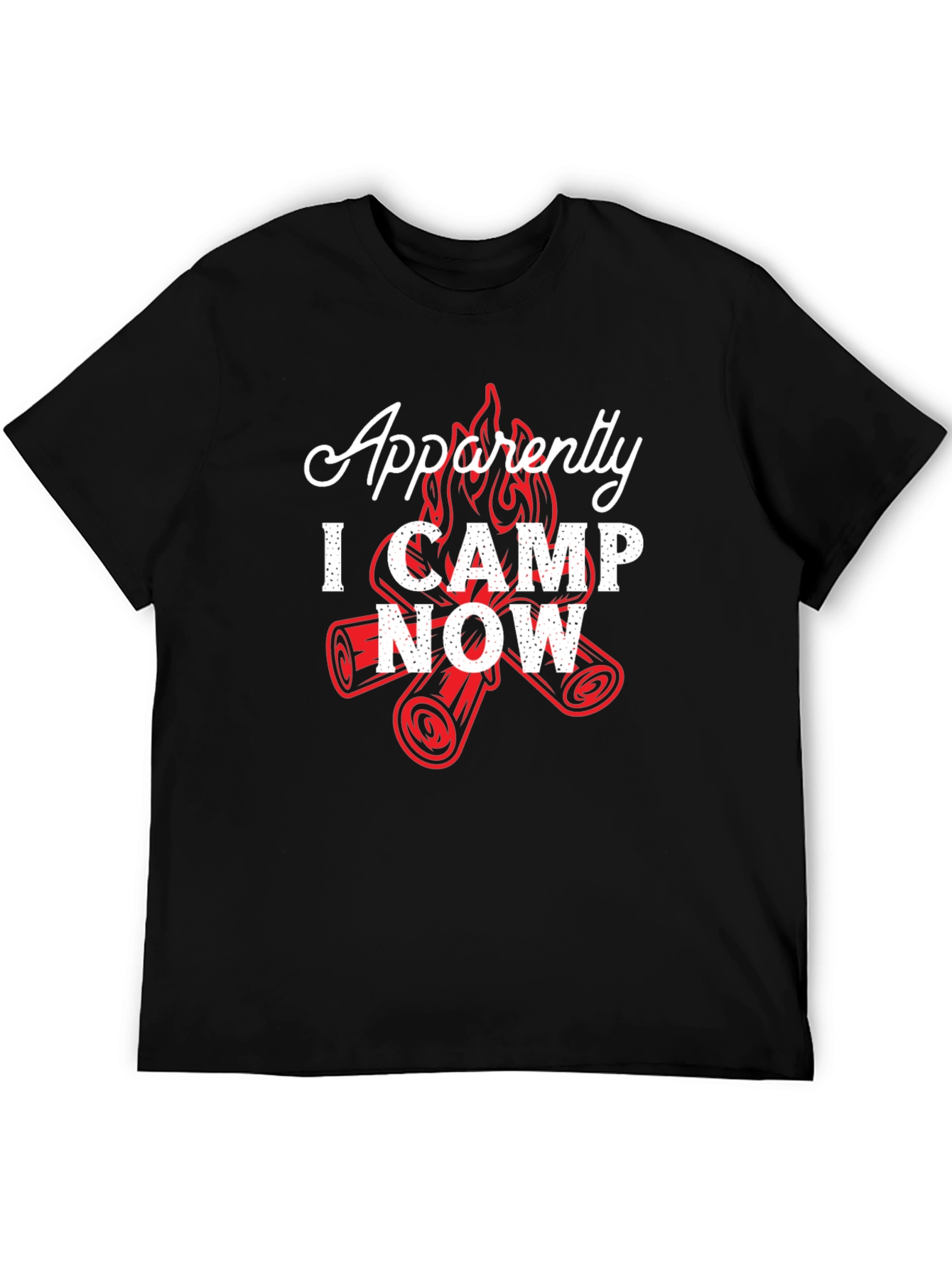 Apparently I Camp Now T-Shirt - Funny Camping Tee