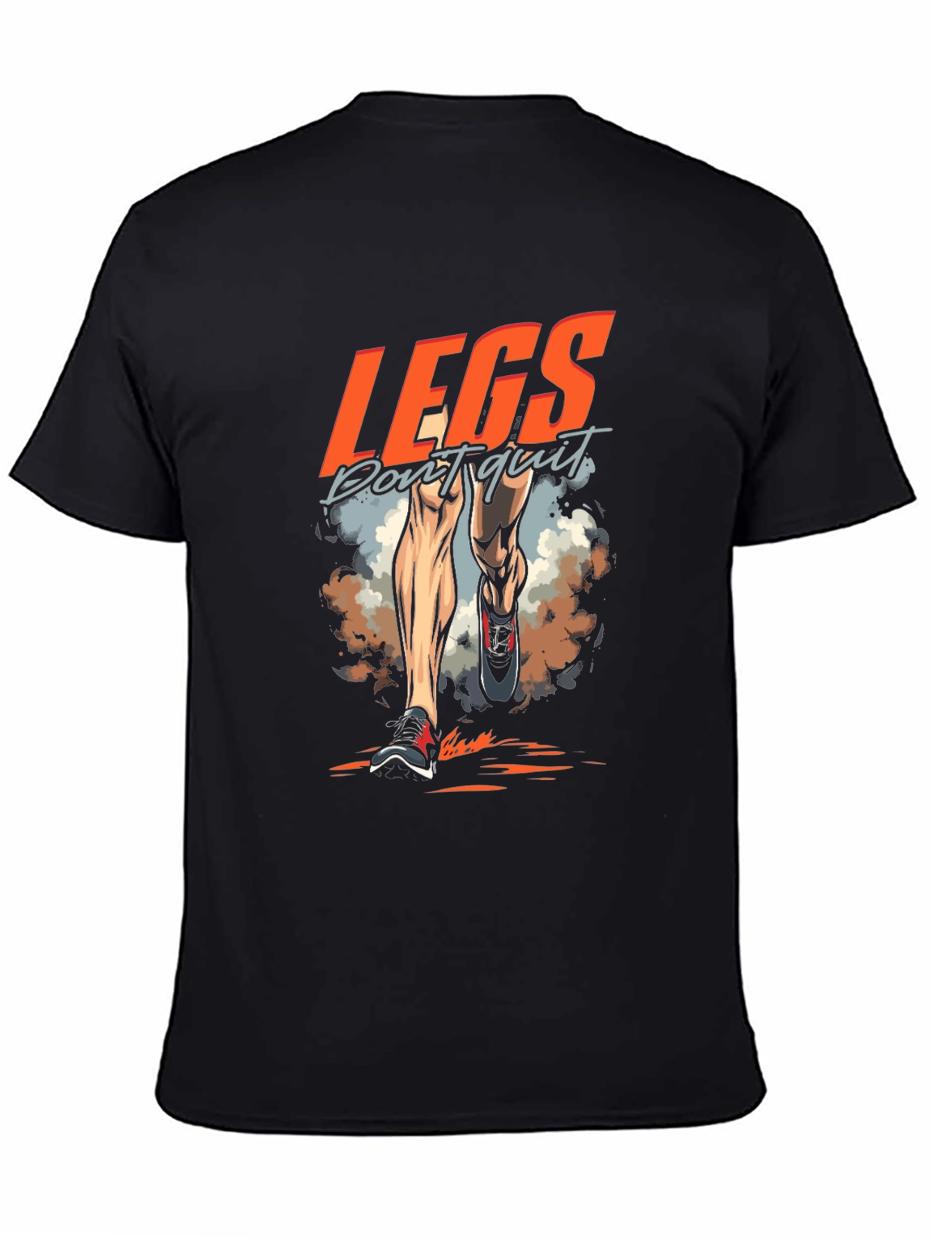 Legs Dont Quit Running T-Shirt