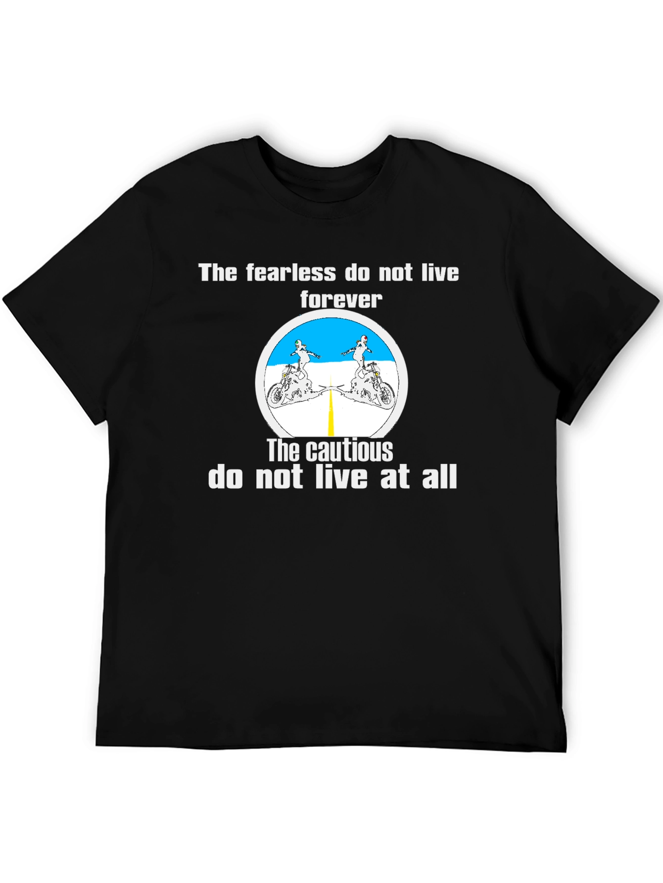 Fearless Biker T-Shirt - Live Life to the Fullest