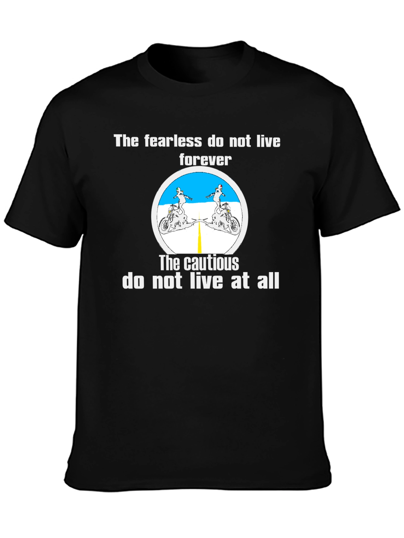 Fearless Biker T-Shirt - Live Life to the Fullest