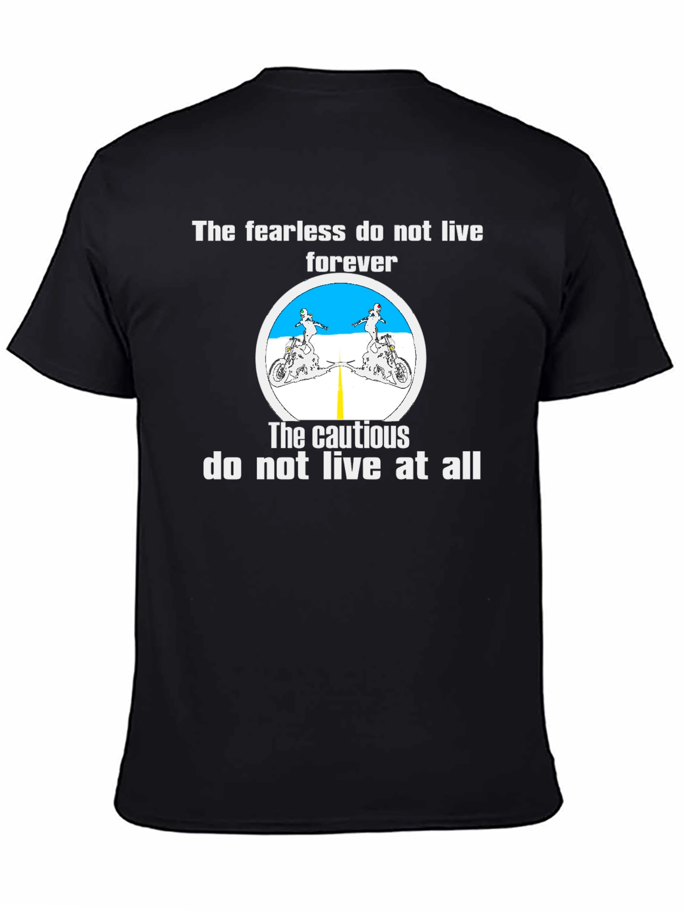 Fearless Biker T-Shirt - Live Life to the Fullest