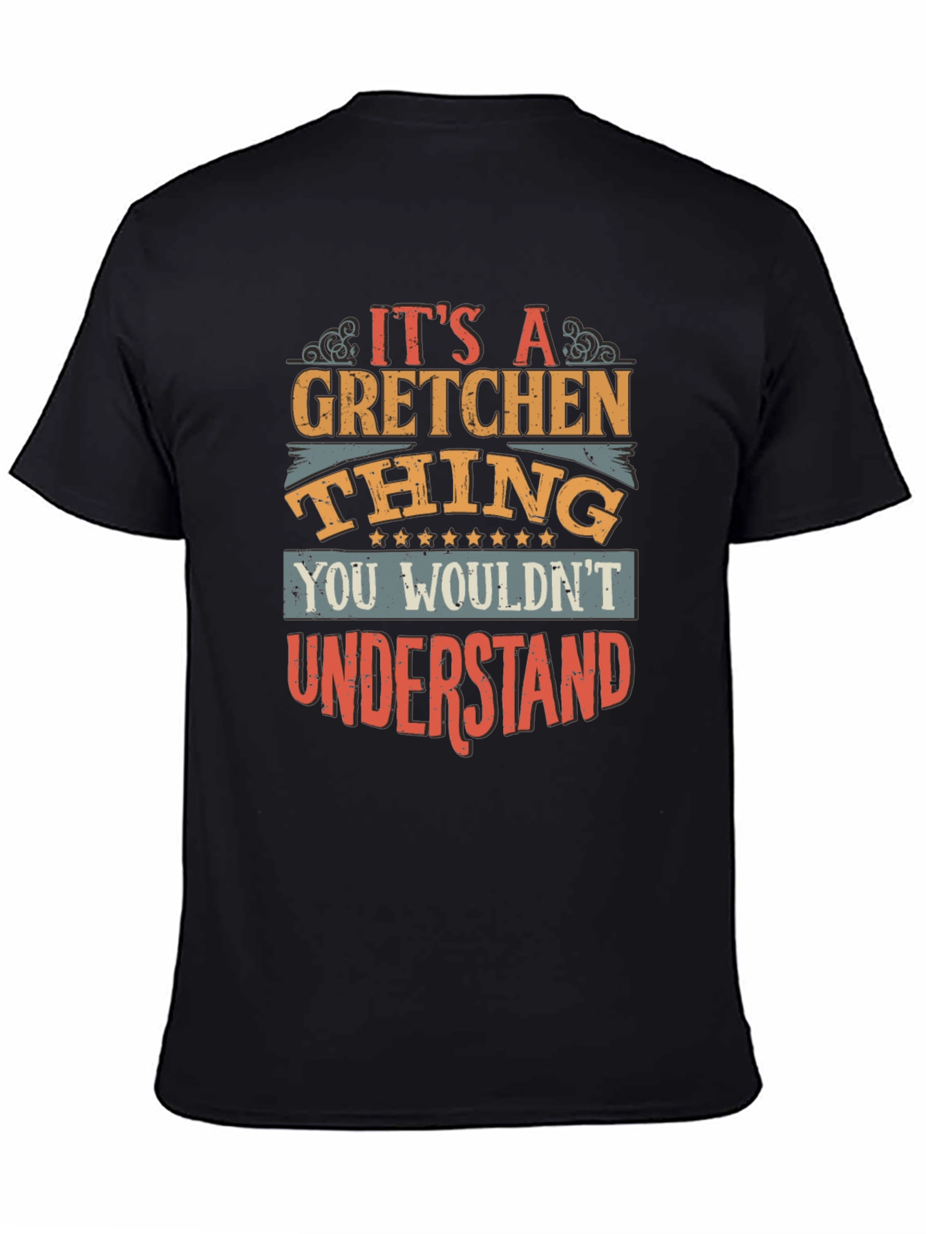 Its A Gretchen Thing T-Shirt