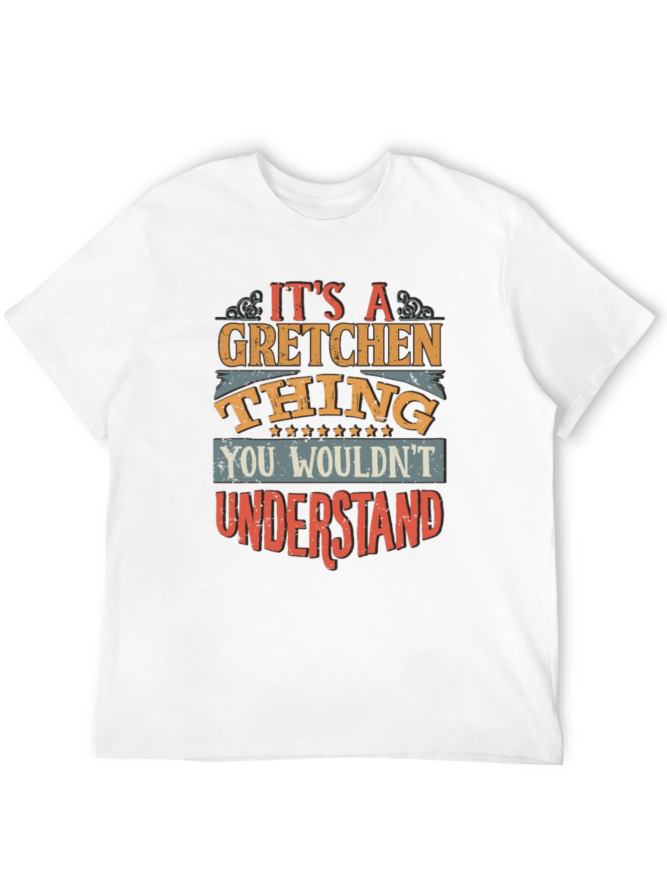 Its A Gretchen Thing T-Shirt