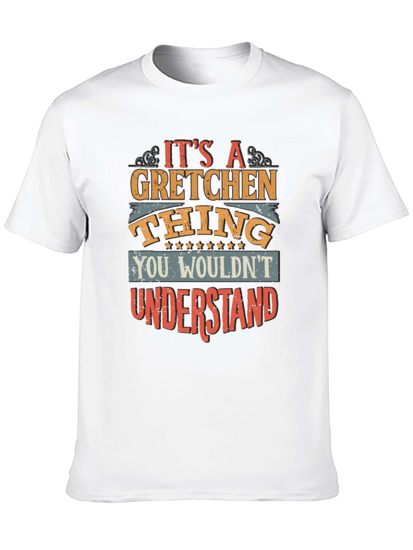 Its A Gretchen Thing T-Shirt