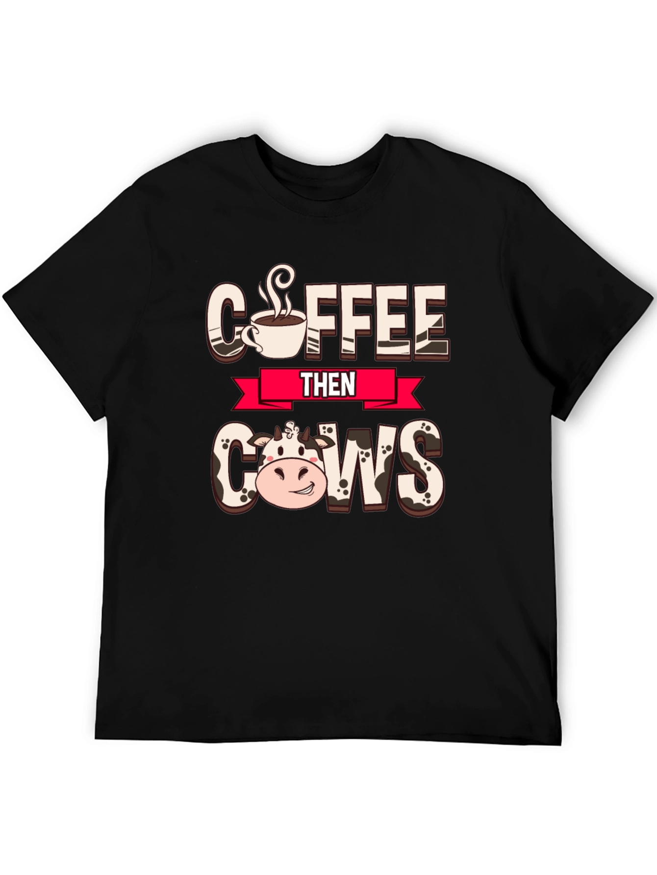 Coffee Then Cows Graphic Tee