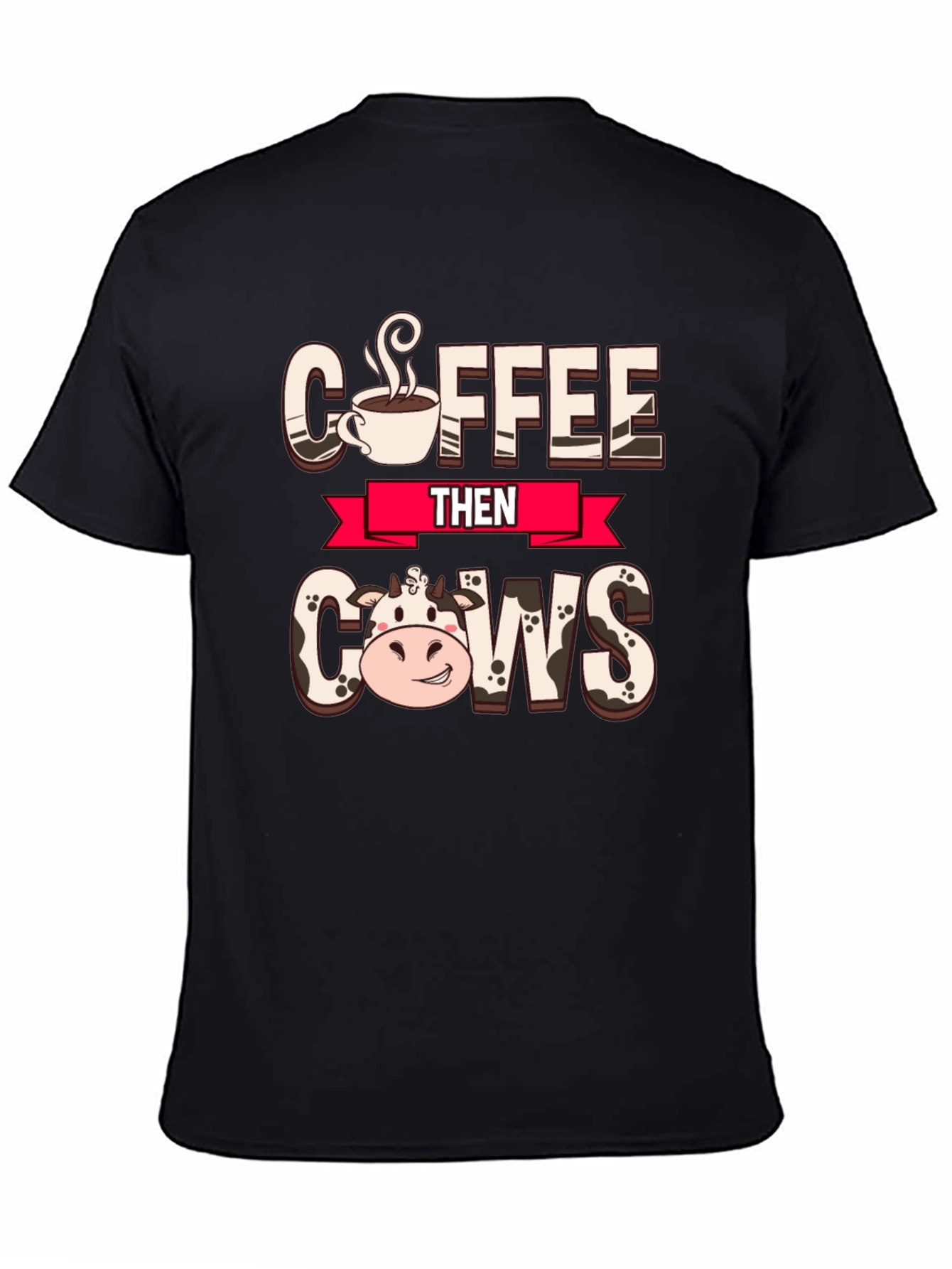 Coffee Then Cows Graphic Tee