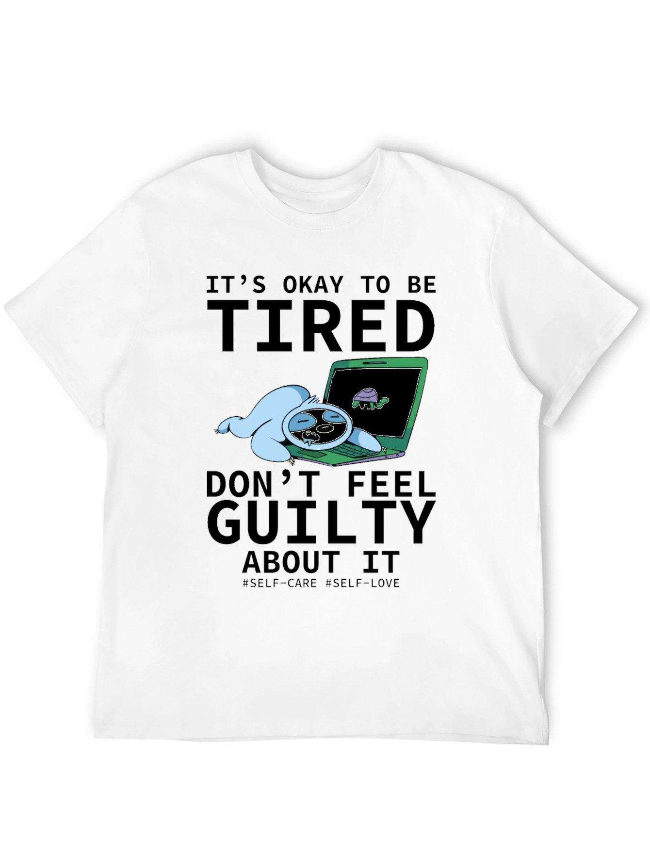Its Okay To Be Tired Graphic T-Shirt